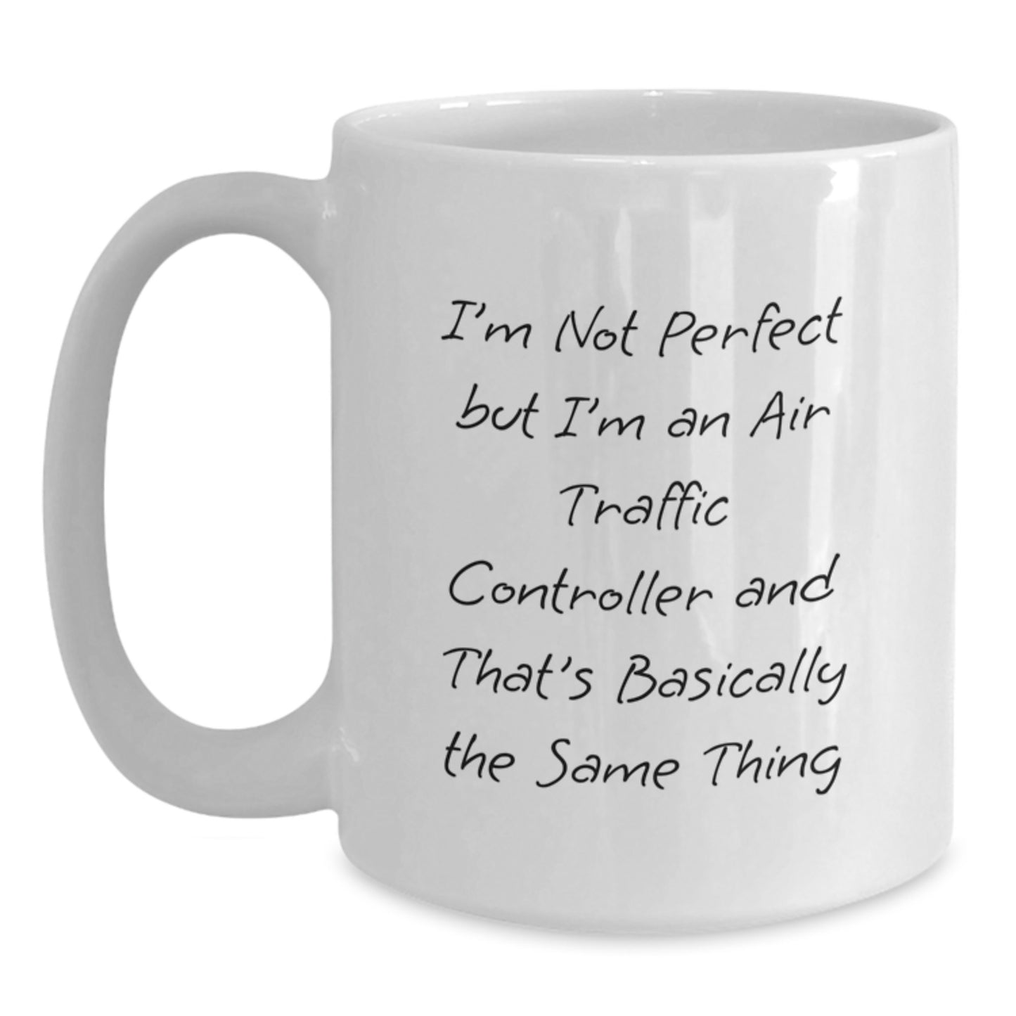 Air Traffic Controller Funny Gifts from Friends for Graduation, White Coffee Mug with Inspirational Quote, Unique Graduation Unique Gifts for Men, Women, Coworkers, and Family - Main
