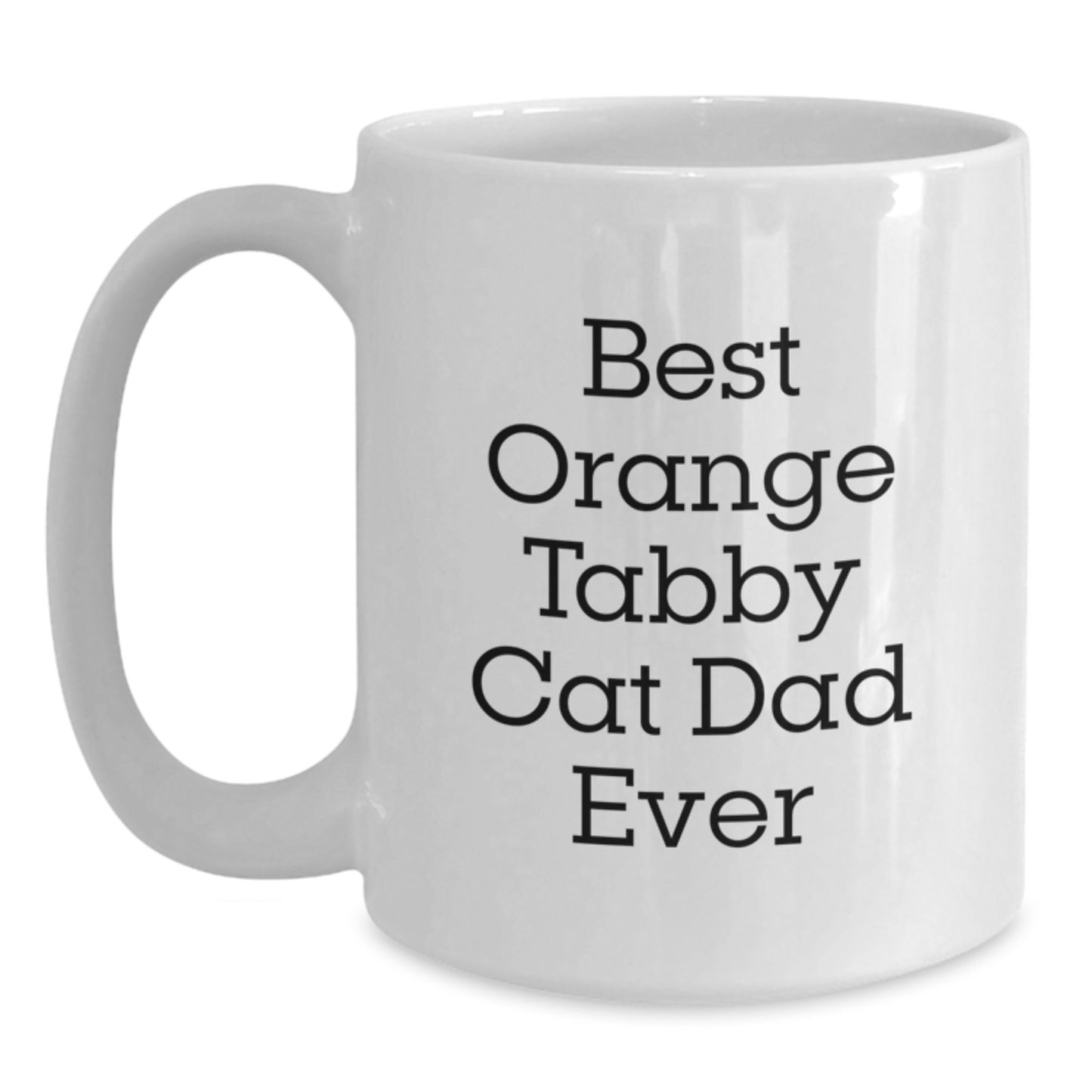 Funny Orange Tabby Cat Dad Ever Gifts from Mom to Orange Tabby Cat Lover on Birthday Unique Gifts - Main