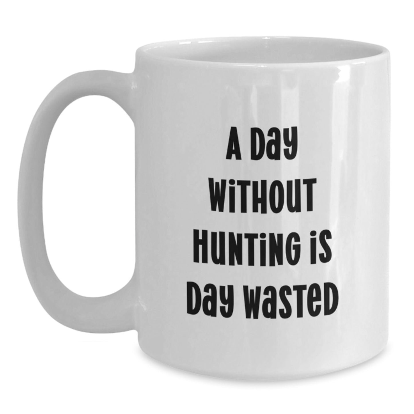 Hunting Enthusiasts' Delight, Funny Quote White Coffee Mug for Birthday Unique Gifts from Friends, 11oz or 15oz, Hunting Gifts for Men - Main