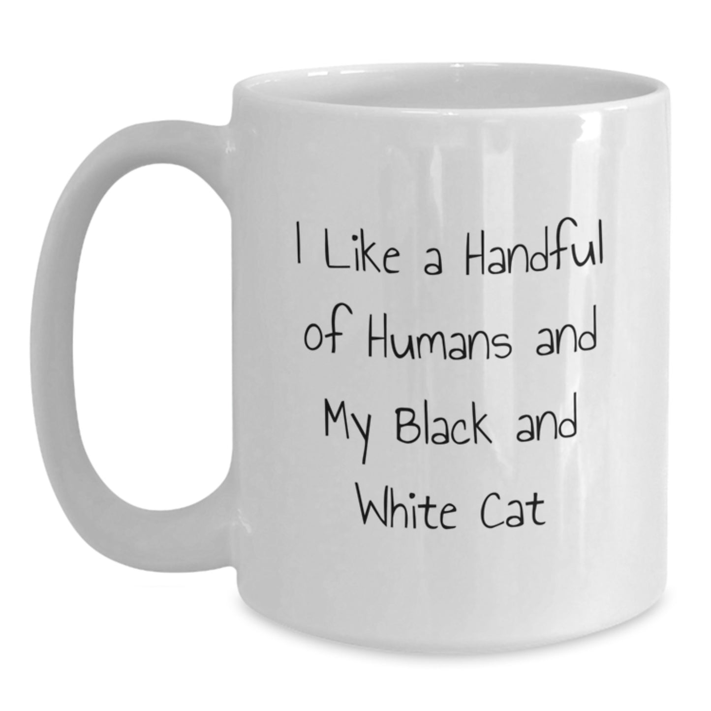 Black and White Cat Lovers Funny White Coffee Mug, Gift for Cat Enthusiasts from Friends and Family, I Like A Handful Of Humans And My Black And White Cat - Main