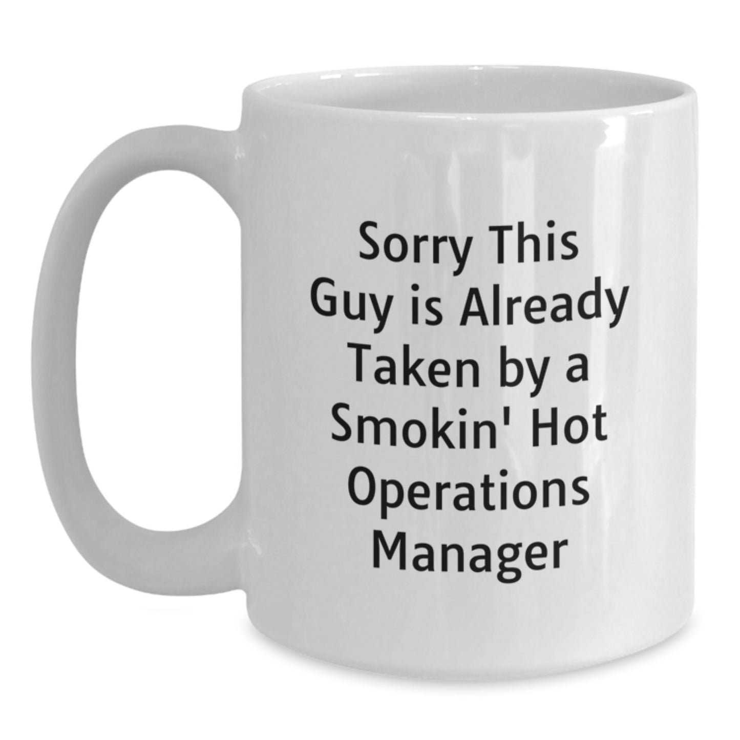 Funny Operations Manager Gifts for Christmas Unique White Coffee Mugs, Gifts from Friends to Operations Manager, Smokin' Hot Quote - Main