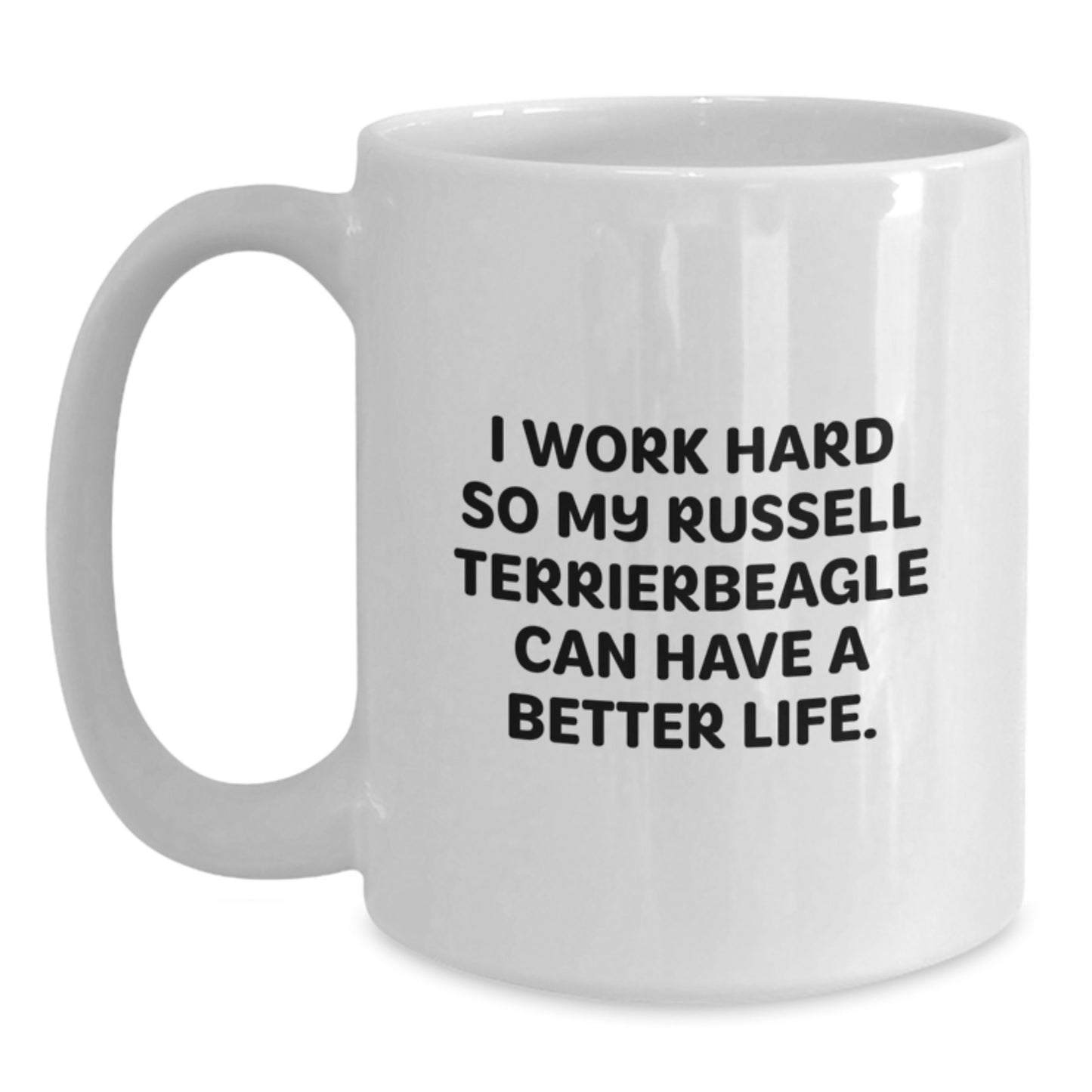 Funny Russell Terrier Dog Gifts from Friends, Gifts for Russell Terrier Dog Lovers, I Work Hard Coffee Mug, White, 11oz or 15oz - Main