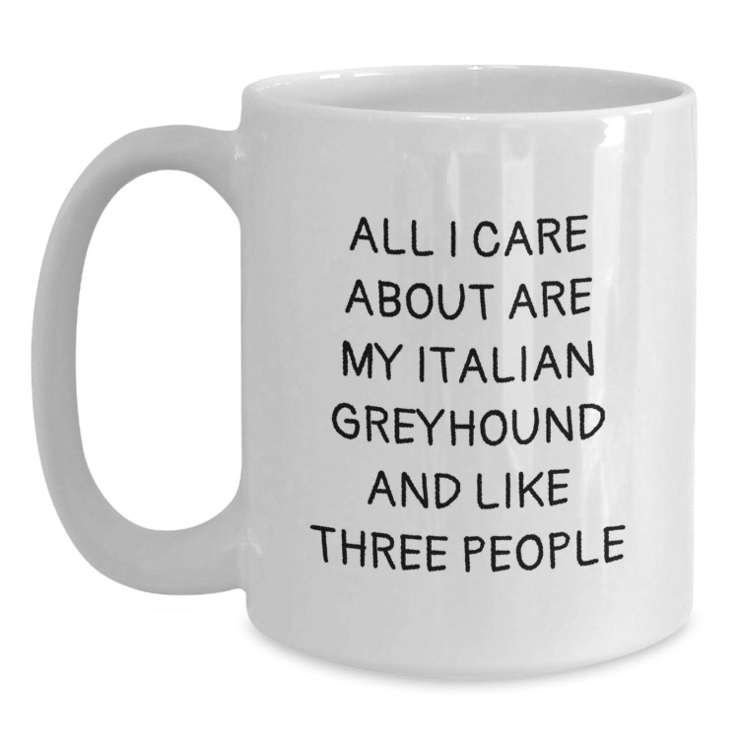 Italian Greyhound Dog Lover's Funny White Coffee Mug Gifts from Friends for Birthday - Main