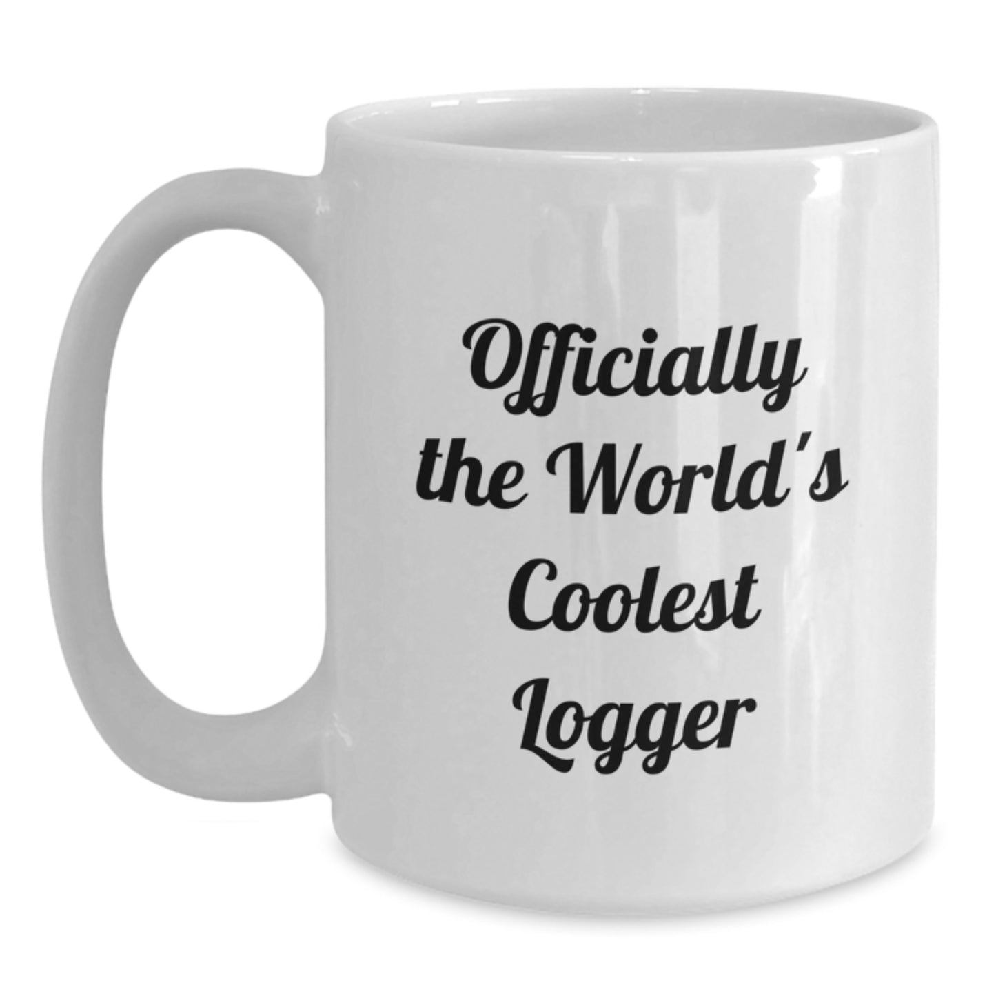 Funny Logger Gifts for Men, White Coffee Mug, Officially The World's Coolest Logger Quote, Christmas Unique Presents from Friends or Family - Main