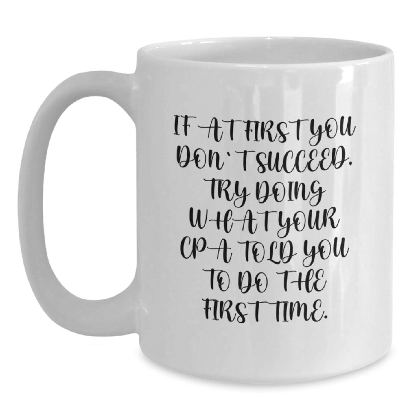 Funny CPA Quotes Gifts for Men, White Coffee Mugs with Christmas Unique Gifts from Friends, Cute Inspirational White Ceramic Mugs for CPA, Perfect for Christmas Morning - Main