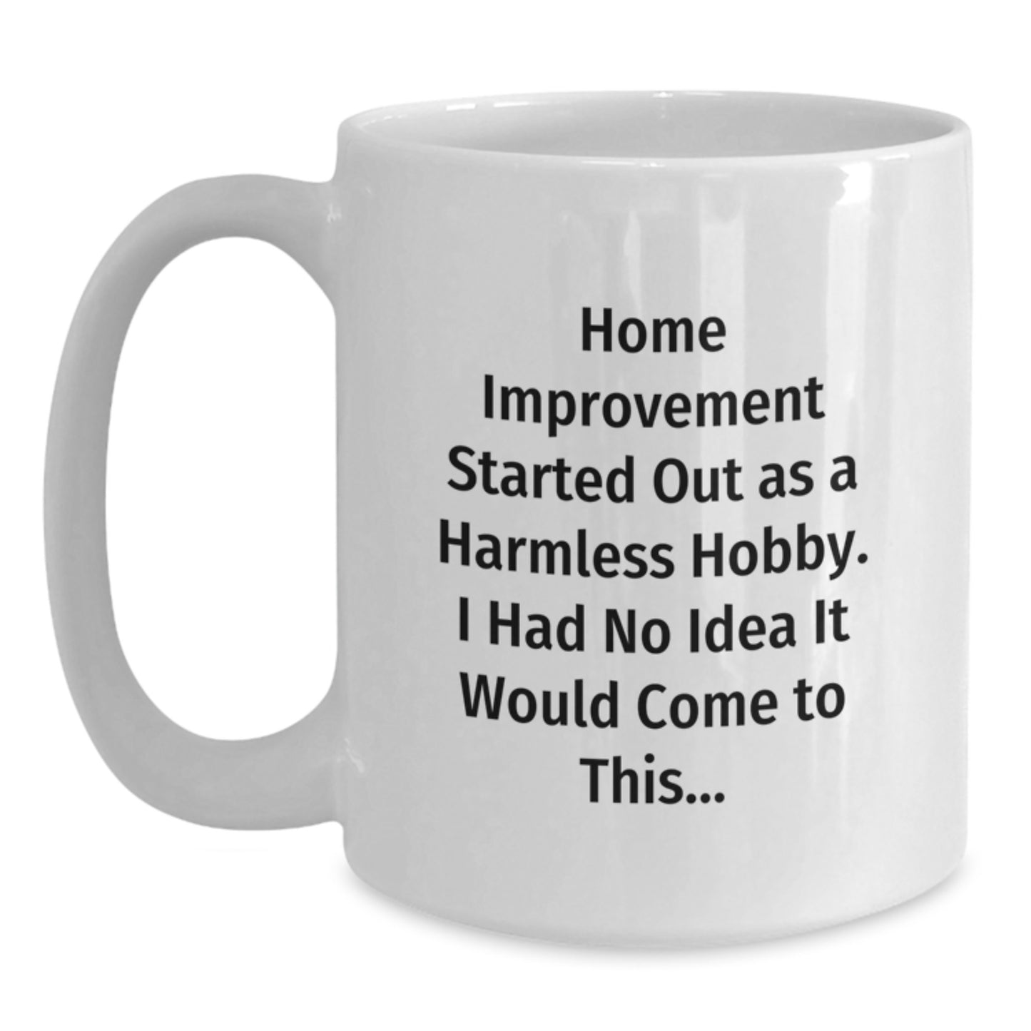 Funny Home Improvement Gifts from Friends for Home Improvement Enthusiasts - White Coffee Mug - Merry Christmas Unique Gifts - Main
