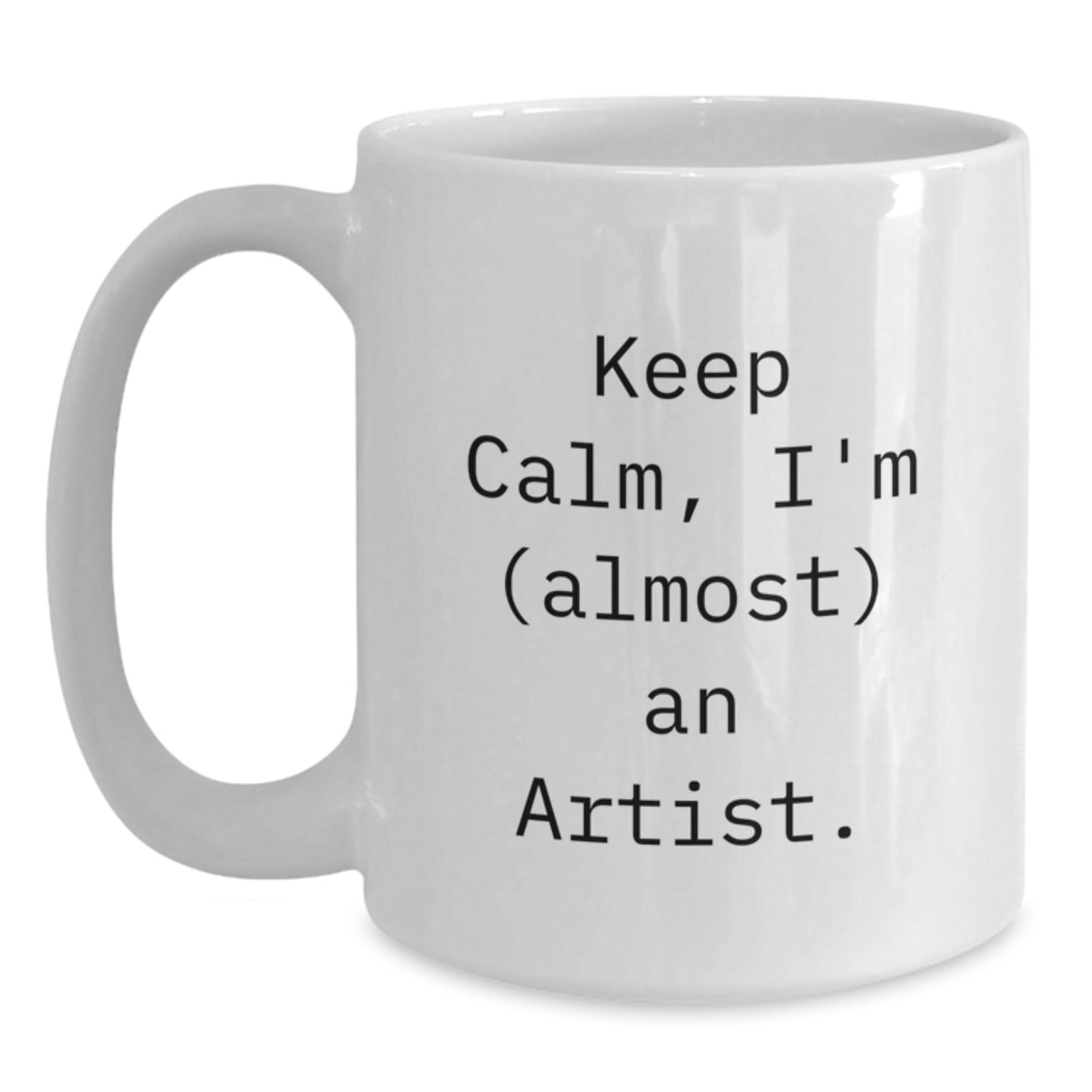 Funny Artist Gifts for Men from Artist Friends at Christmas, White Coffee Mug with 'Keep Calm, I'm (almost) An Artist. - Main