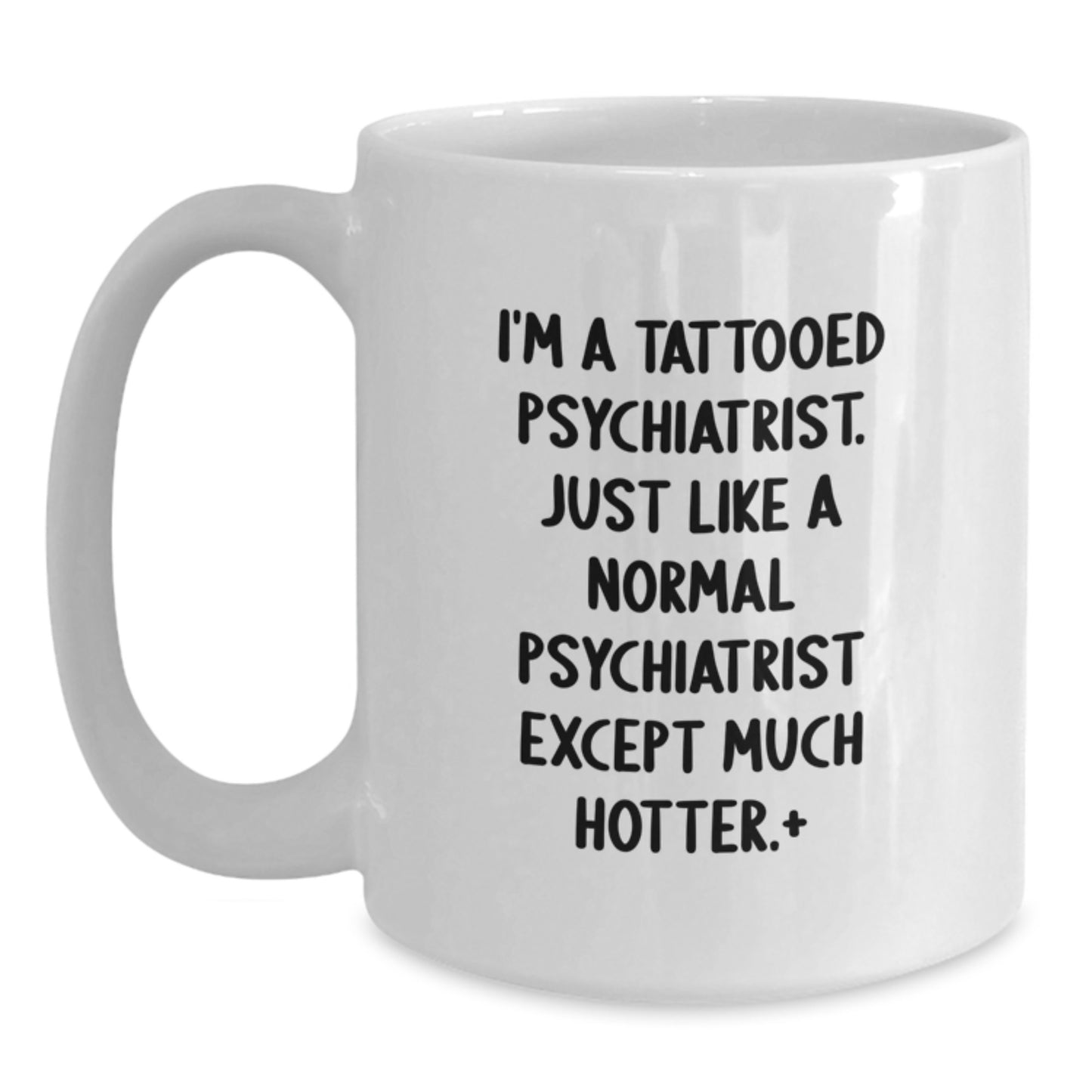 Funny Psychiatrist Gifts for Men, White Coffee Mugs with Tattooed Psychiatrist, Perfect for Christmas Unique Gifts from Men to Psychiatrist - Main