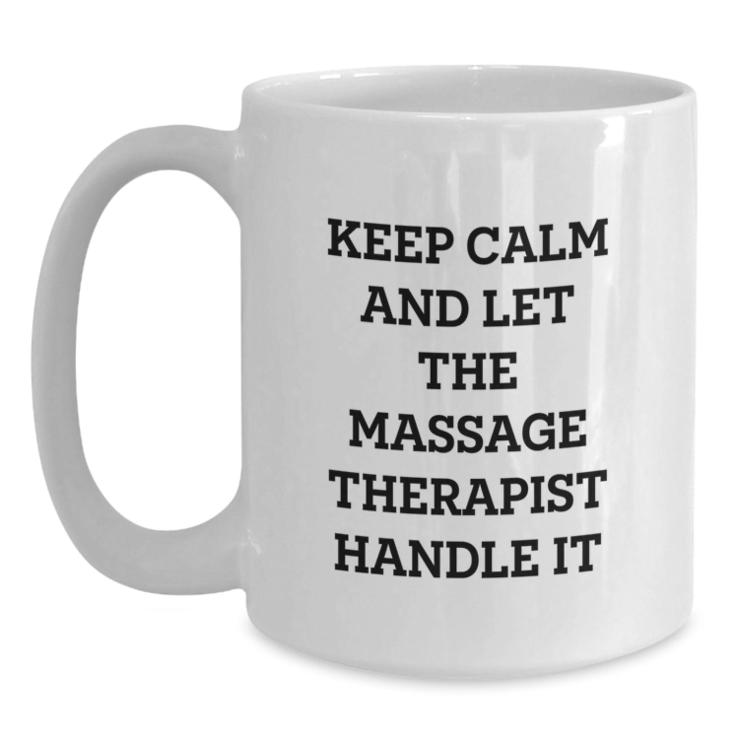 Funny Gift for Massage Therapist Gifts from Friends - 'Keep Calm and Let the Massage Therapist Handle It' Christmas Unique Gifts - Main
