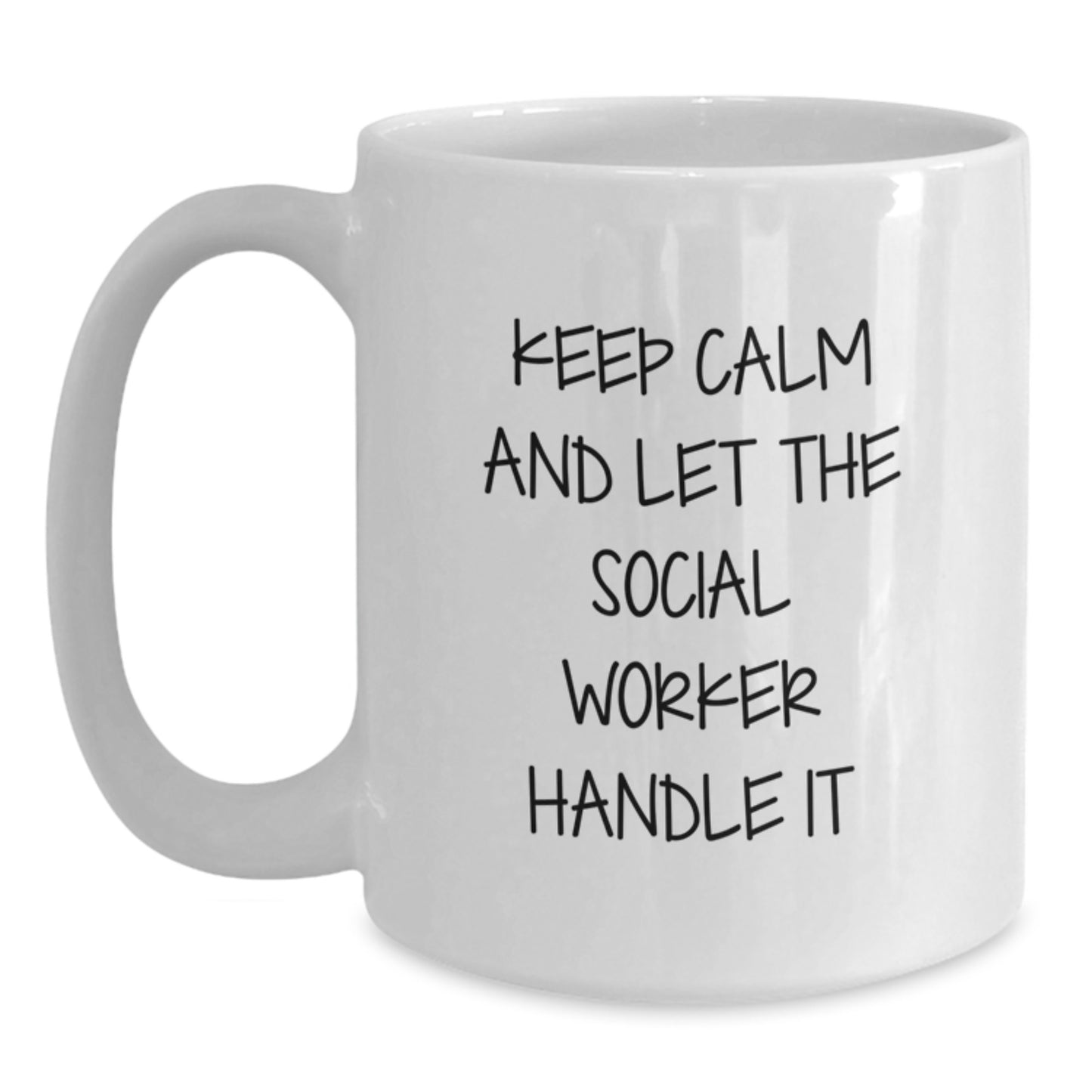 Funny Social Worker Christmas Unique Gifts from Family, White Coffee Mug - Keep Calm And Let The Social Worker Handle It - Main