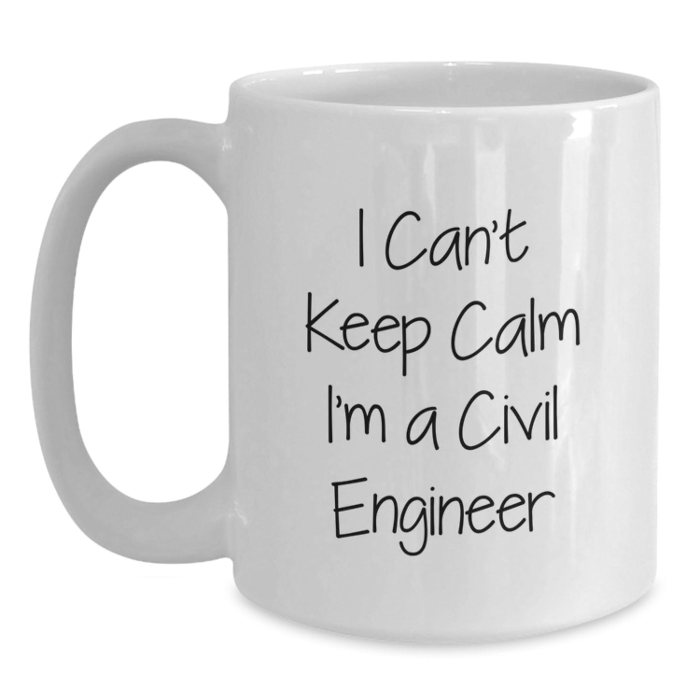 Funny Civil Engineer Gifts Christmas Unique White Coffee Mugs from Friends, I Can't Keep Calm I'm A Civil Engineer, White Ceramic Mugs - Main