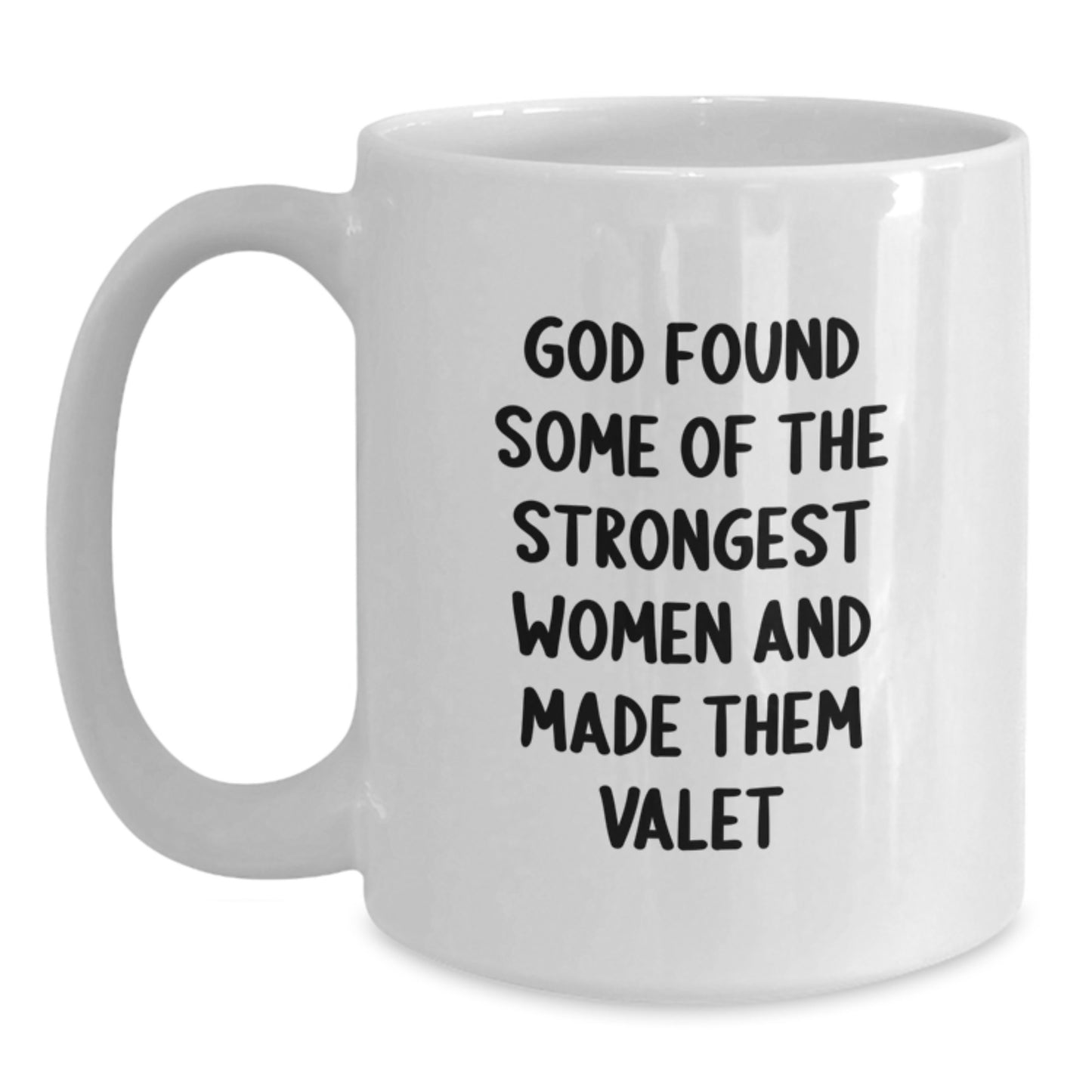 Funny Valet Quotes Gifts from Friends to Valet Women on Graduation Day, White Coffee Mug, 11oz or 15oz Capacity - Main