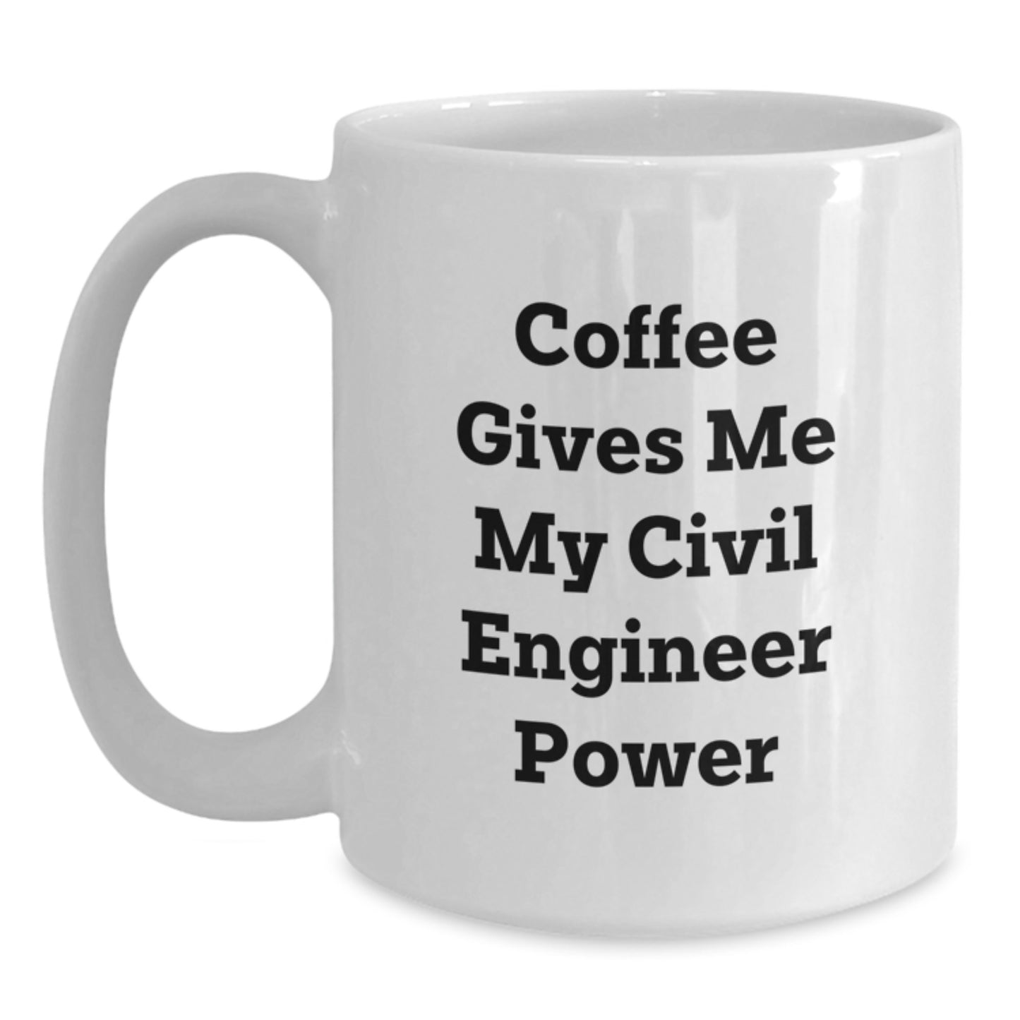 Funny Civil Engineer Mugs Gifts from Friends to Men Graduation White Coffee Mug - Main