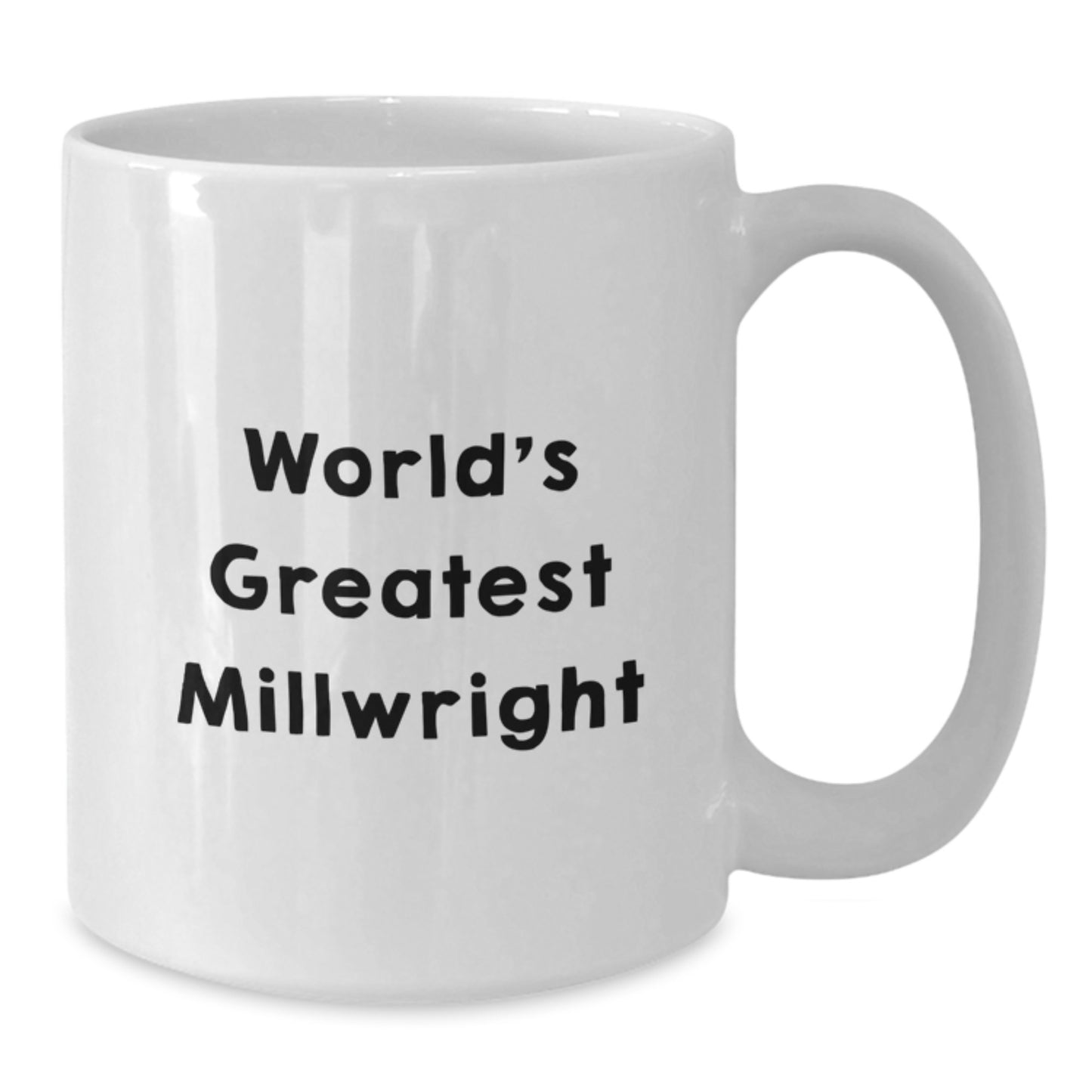 Funny Millwright Gifts, World's Greatest Millwright Quote White Coffee Mug, Unique Graduation Gifts for Millwright Men from Friends - Additional