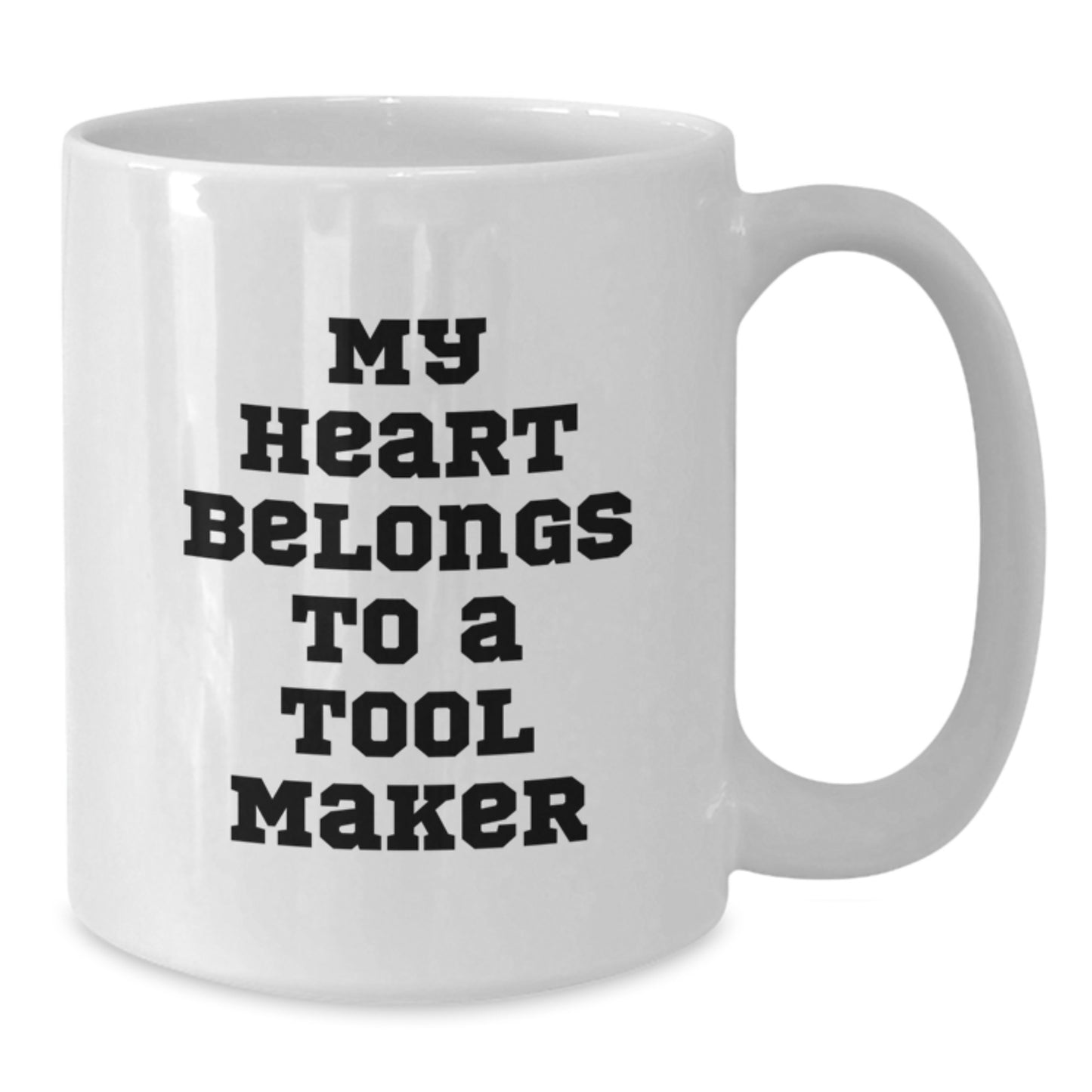 Funny Tool Maker Gifts from Friends for Men, White Coffee Mug, My Heart Belongs To A Tool Maker, Christmas Unique Gifts - Additional