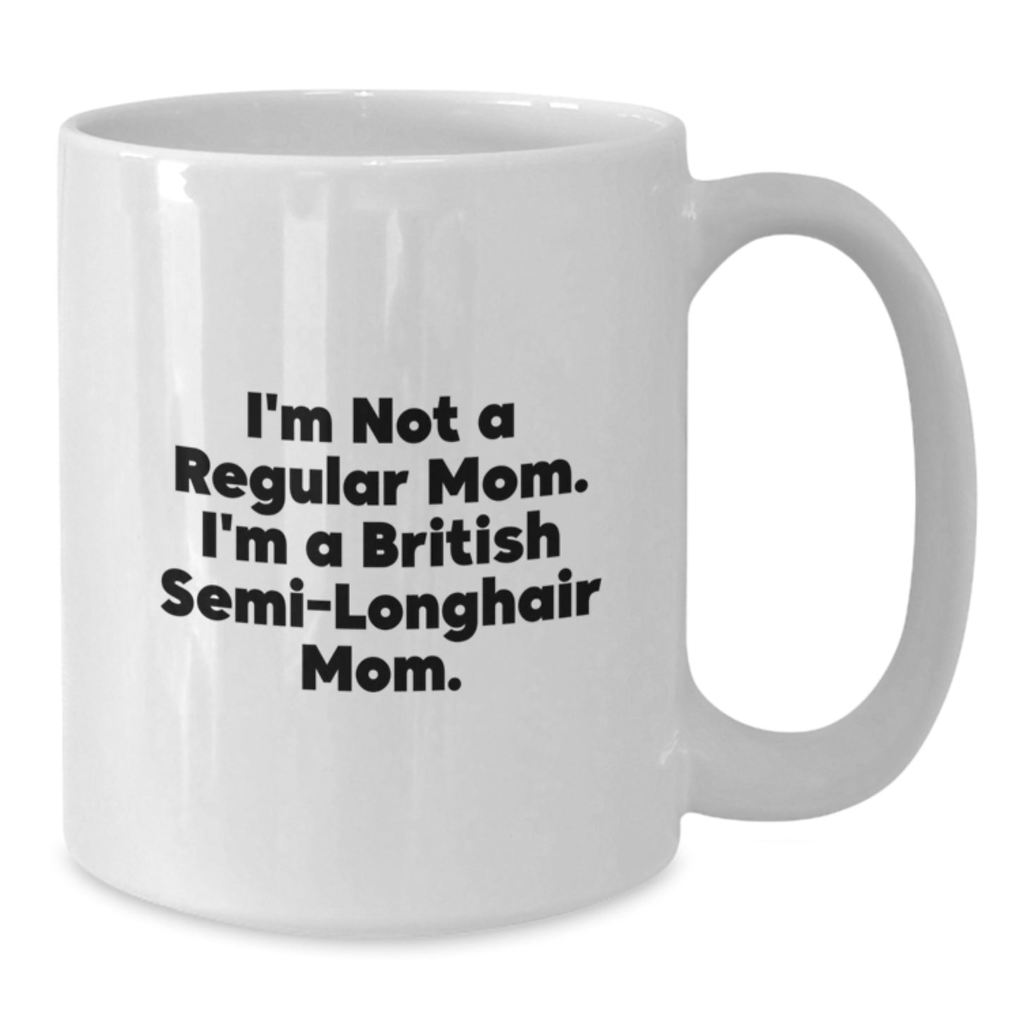 British Semi-Longhair Cat Mom Funny Graduation Gifts from Friends, White Coffee Mug - Additional