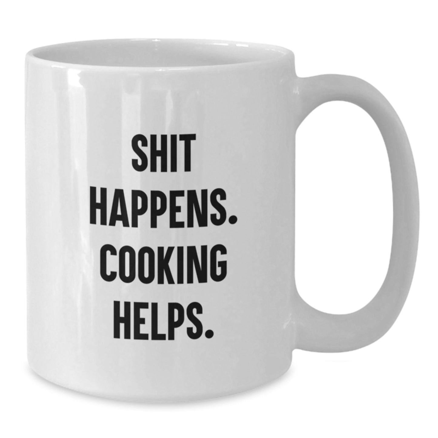 Funny 'Shit Happens. Cooking Helps.' White Coffee Mug Gifts for Cooking Lovers, Unique Christmas Unique Gifts from Friends, Family, or Coworkers to Enthusiasts - 11oz or 15oz Capacity - Additional