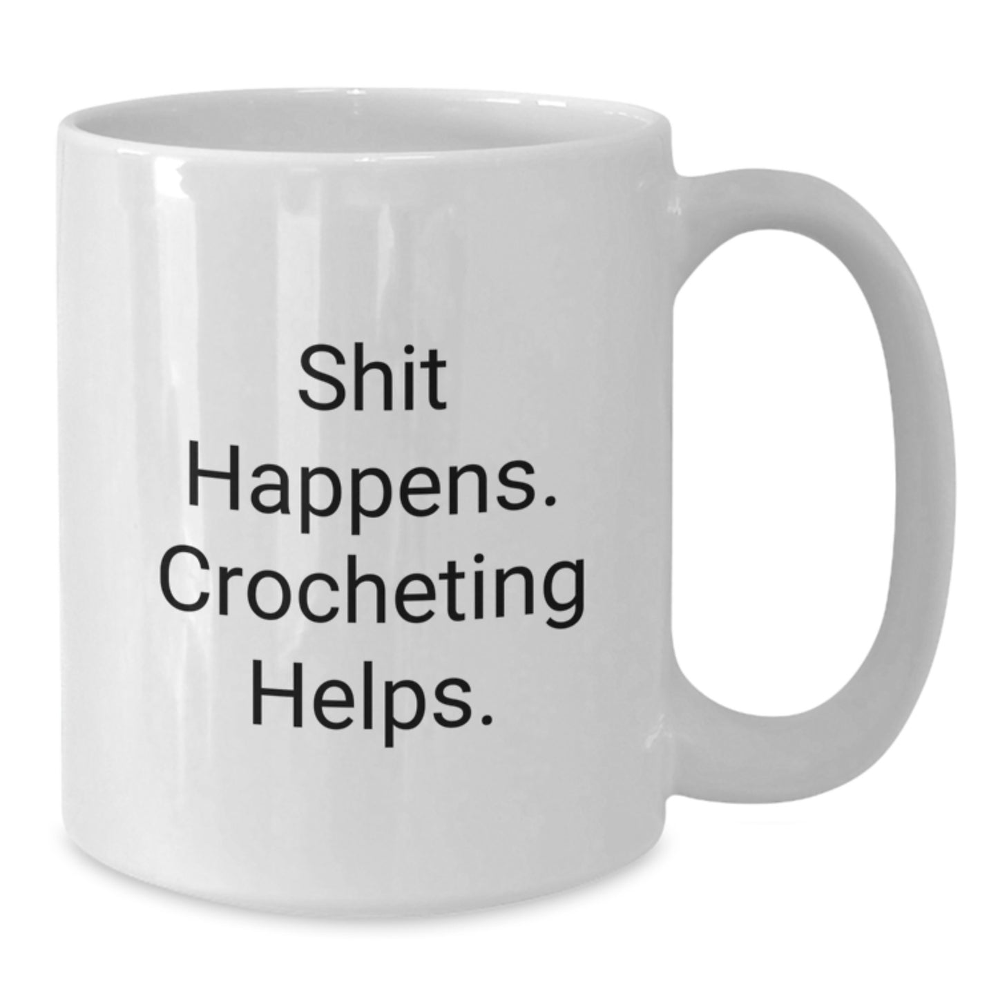 Funny Crocheting Quotes White Coffee Mug, Gifts from Friends to Crocheting Lovers, Christmas Unique Mugs, White Ceramic 11oz/15oz - Additional