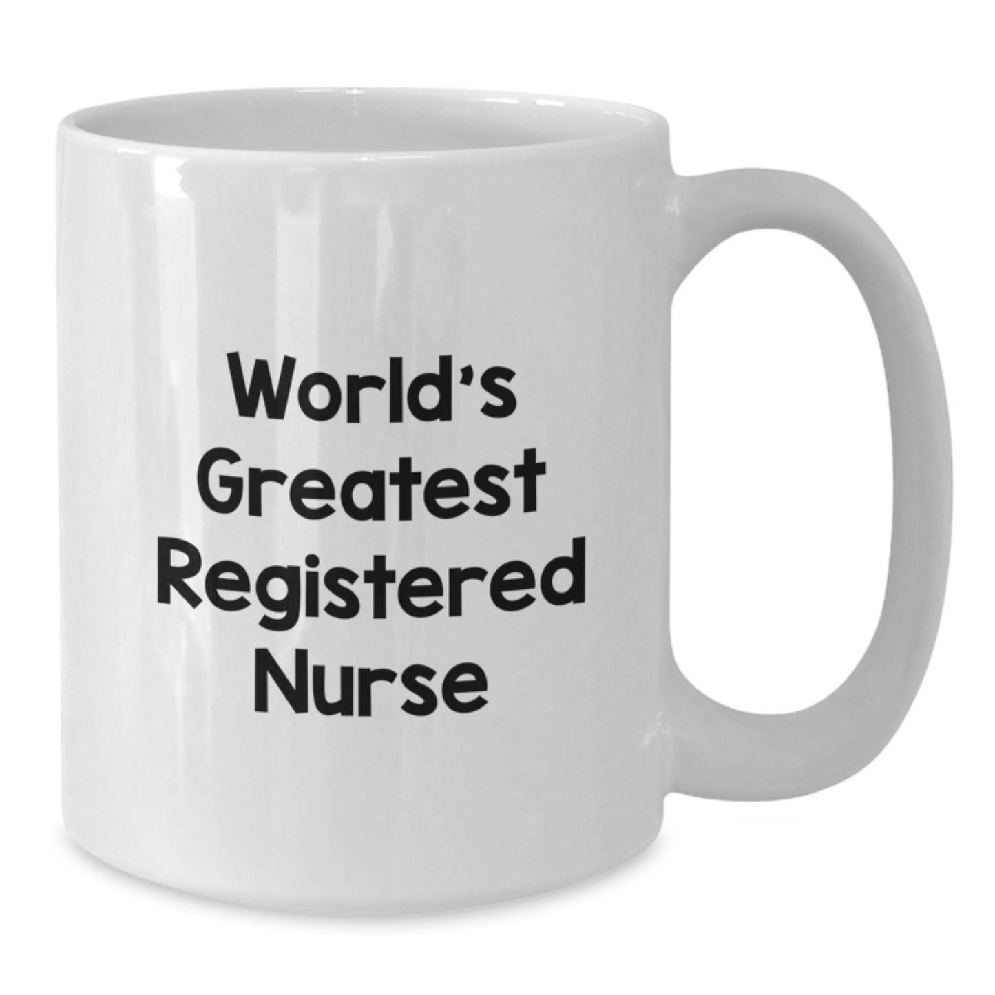 Funny Quote Gifts for Registered Nurse Mom - 'World's Greatest Registered Nurse' White Coffee Mug - Unique Gift for Nurses - Additional