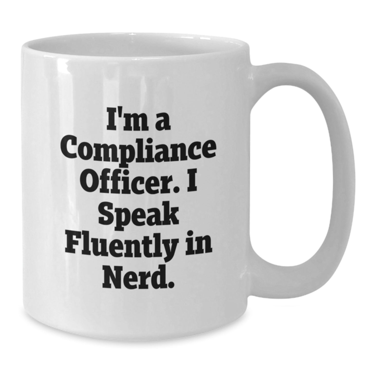 Compliance Officer Gifts, Funny Quote White Coffee Mugs for Men, Women, Coworkers, Family, and Friends - 'I'm A Compliance Officer. I Speak Fluently In genius.' - Additional