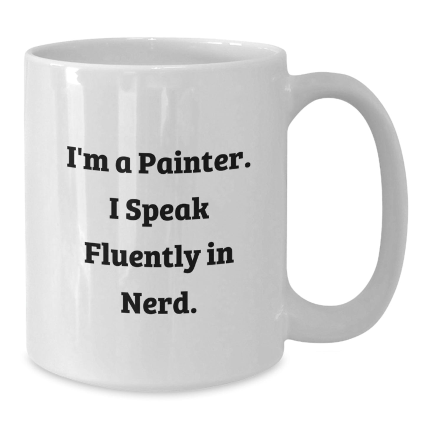 Funny Painter Quotes White Coffee Mug - Gifts from Friends for Painter Men - Christmas Unique Gifts for Painter Coffee Lover - Additional