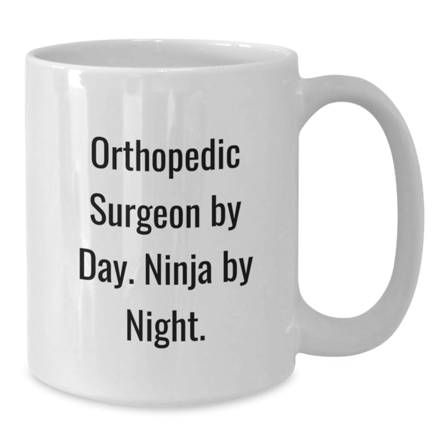 Orthopedic Surgeon Gifts Funny White Coffee Mug for Him Her Birthday, Gifts from Family Friends Coworkers, Orthopedic Surgeon by Day Ninja by Night, Unique Birthday Unique Gifts - Additional
