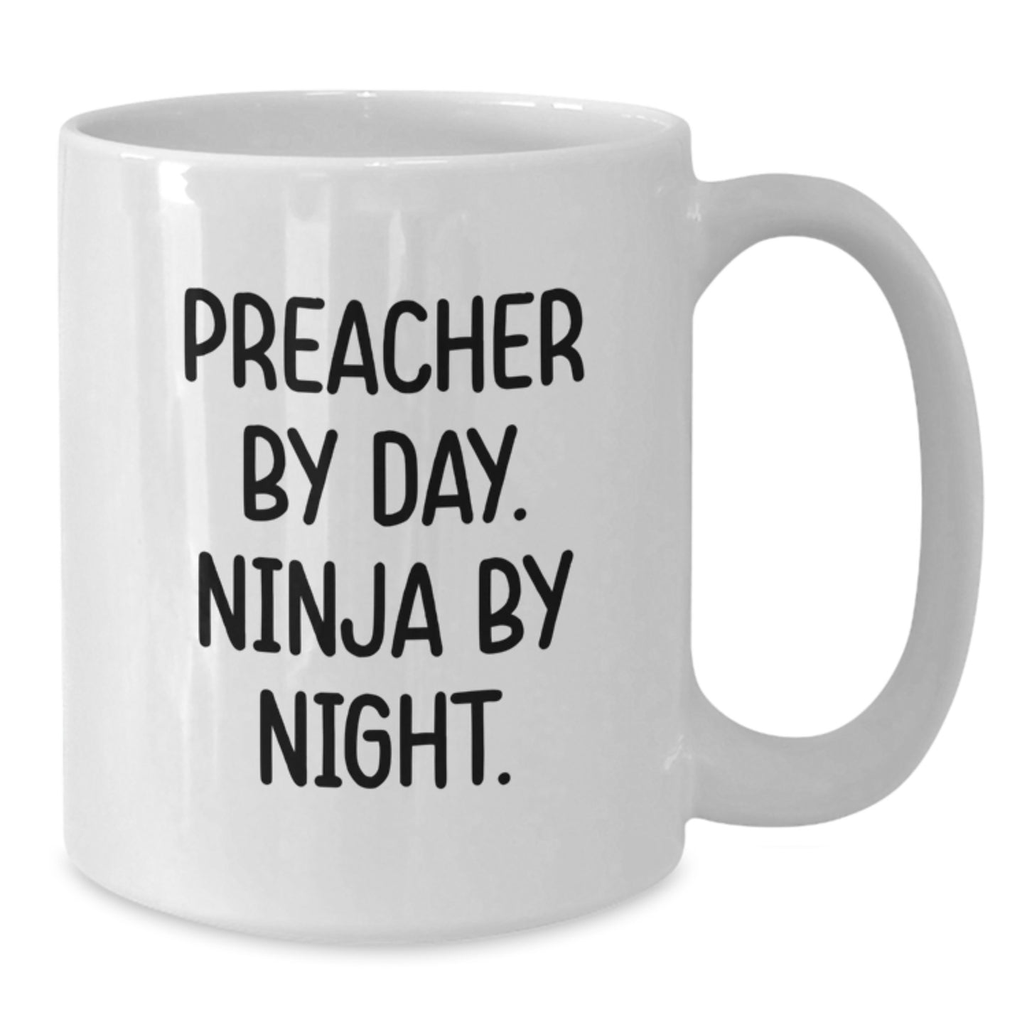 Preacher Humor White Coffee Mug, Funny Gifts from Friends for Preacher's Birthday, 'Preacher By Day. Ninja By Night.' Quote - Additional