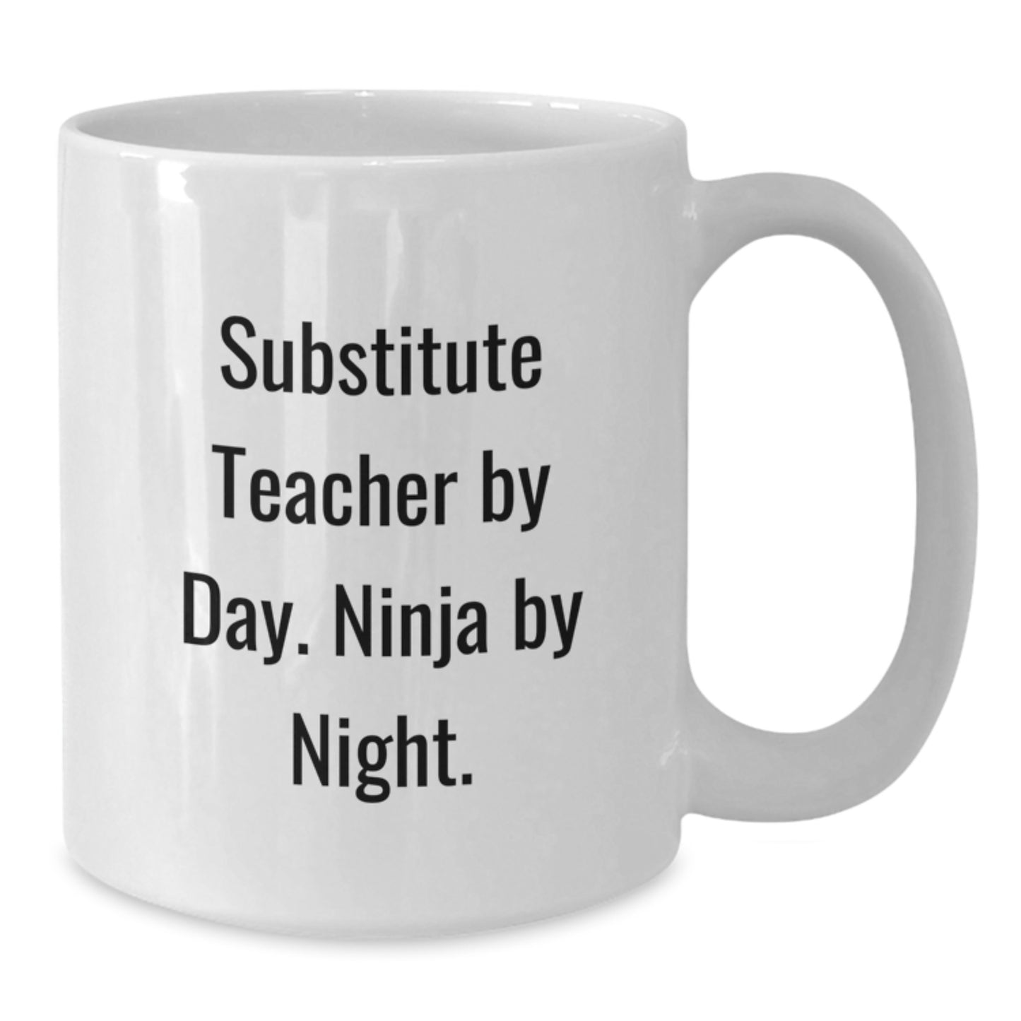 Funny Substitute Teacher Gifts from Friends, Christmas Unique White Coffee Mugs for Men, Women, Coworkers, Family, 'Substitute Teacher By Day. Ninja By Night.' Quote Ceramic Mug - Additional