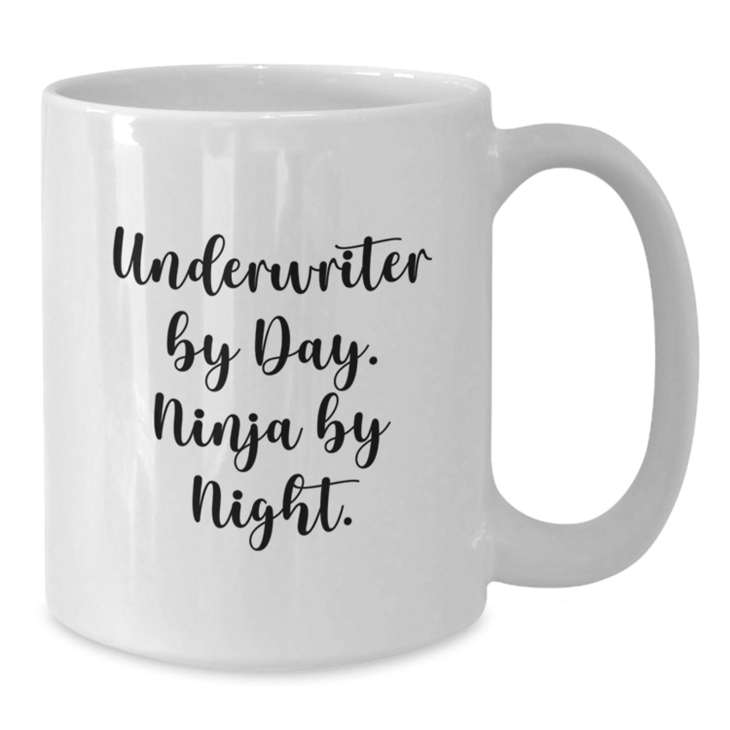 Underwriter Ninja Gifts from Friends for Birthday Unique White Coffee Mugs, Funny Quote Inside, Underwriter By Day. Ninja By Night. - Additional