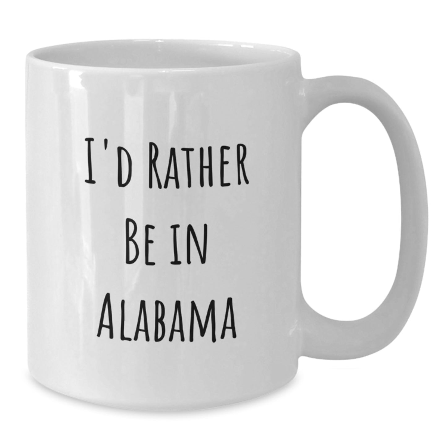 Alabama White Coffee Mug - Funny Quote 'I'd Rather Be In Alabama' Gifts from Friends to Alabama Lovers for Christmas Unique Presents - Additional