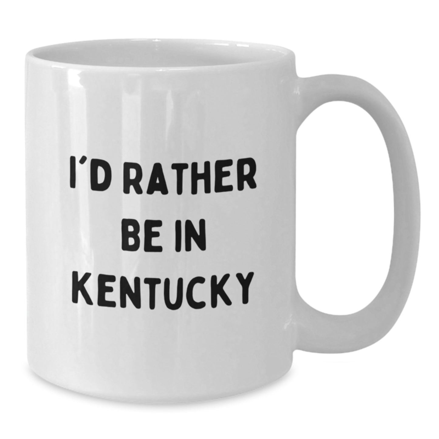 Funny Kentucky White Coffee Mug I'd Rather Be In Kentucky Birthday Unique Gifts from Friends to Family - Additional