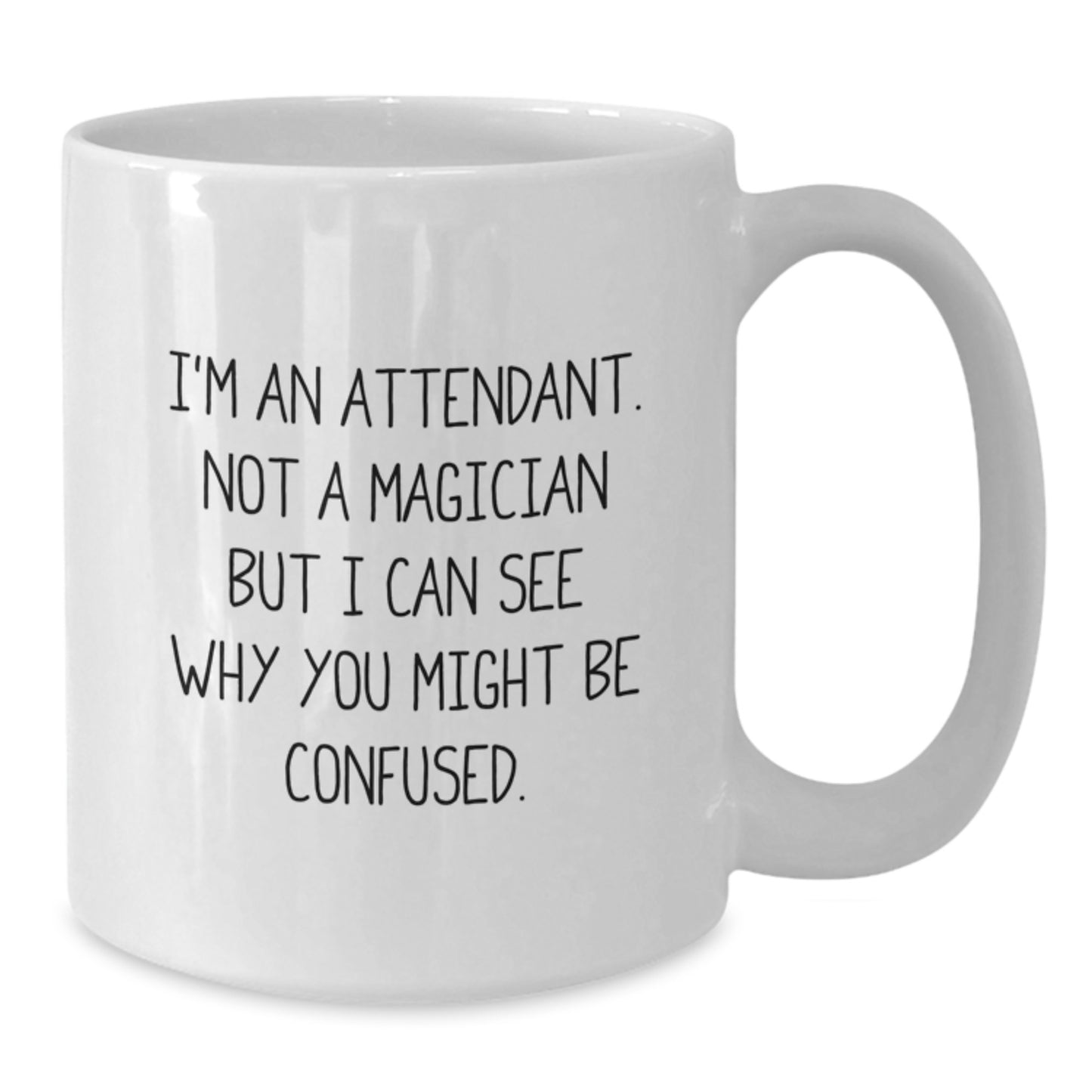 Gifts from Friends - Funny Attendant Quote Coffee Mug, White, 11oz or 15oz - Birthday Unique Gifts for Attendants - Additional