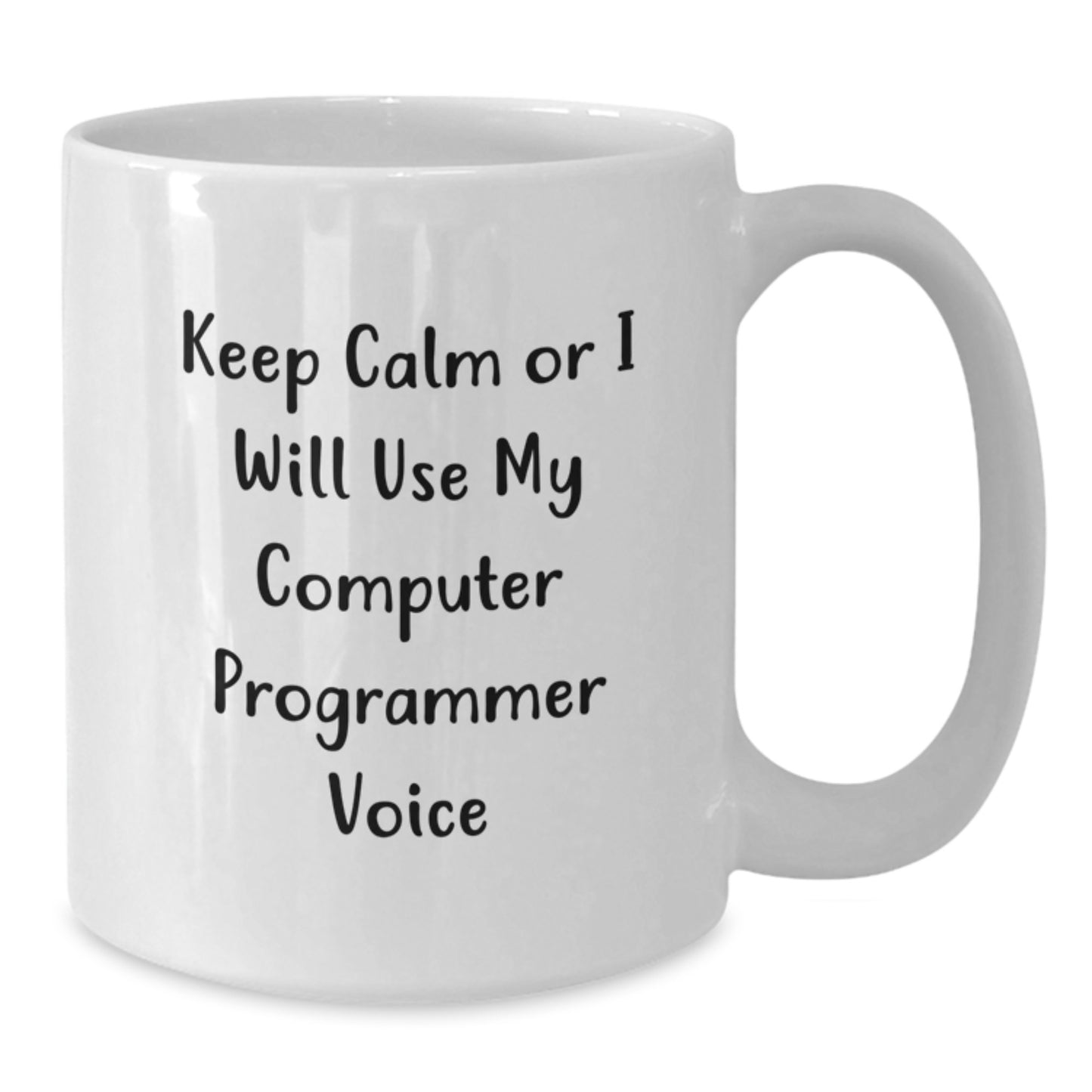 Funny Computer Programmer White Coffee Mugs for Men, Gifts from Friends and Family, Unique Father's Day Unique Gifts, Keep Calm Or I Will Use My Computer Programmer Voice - Additional