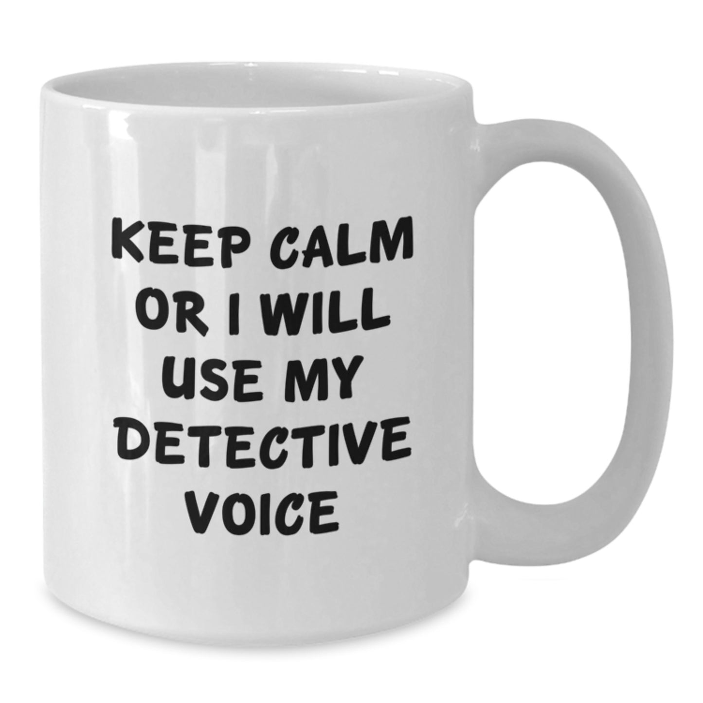 Funny Detective White Coffee Mug Gifts from Men for Detective on Mother's Day - Additional