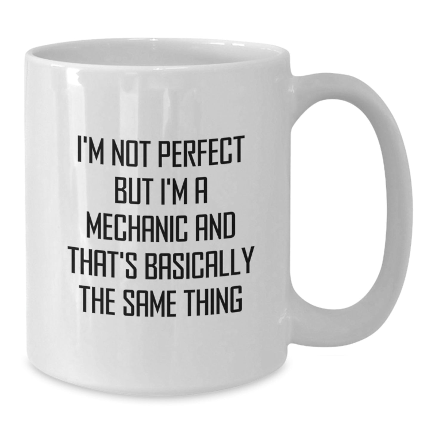 Funny Mechanic Gifts from Friends, 'I'm Not Perfect But I'm A Mechanic And That's Basically The Same Thing' Christmas Unique Gifts for Mechanic Men - Additional