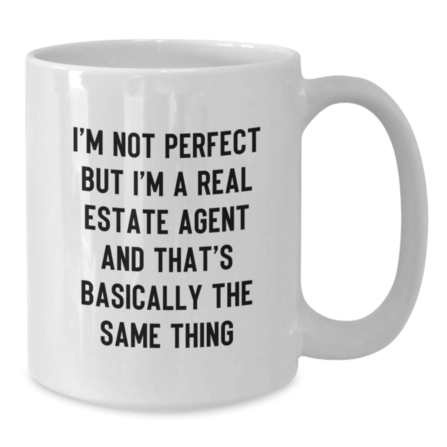 Funny Real Estate Agent Gifts, Unique Birthday Present for Real Estate Agent Friends, 'I'm Not Perfect But I'm A Real Estate Agent', White Coffee Mug, Gifts from Family - Additional