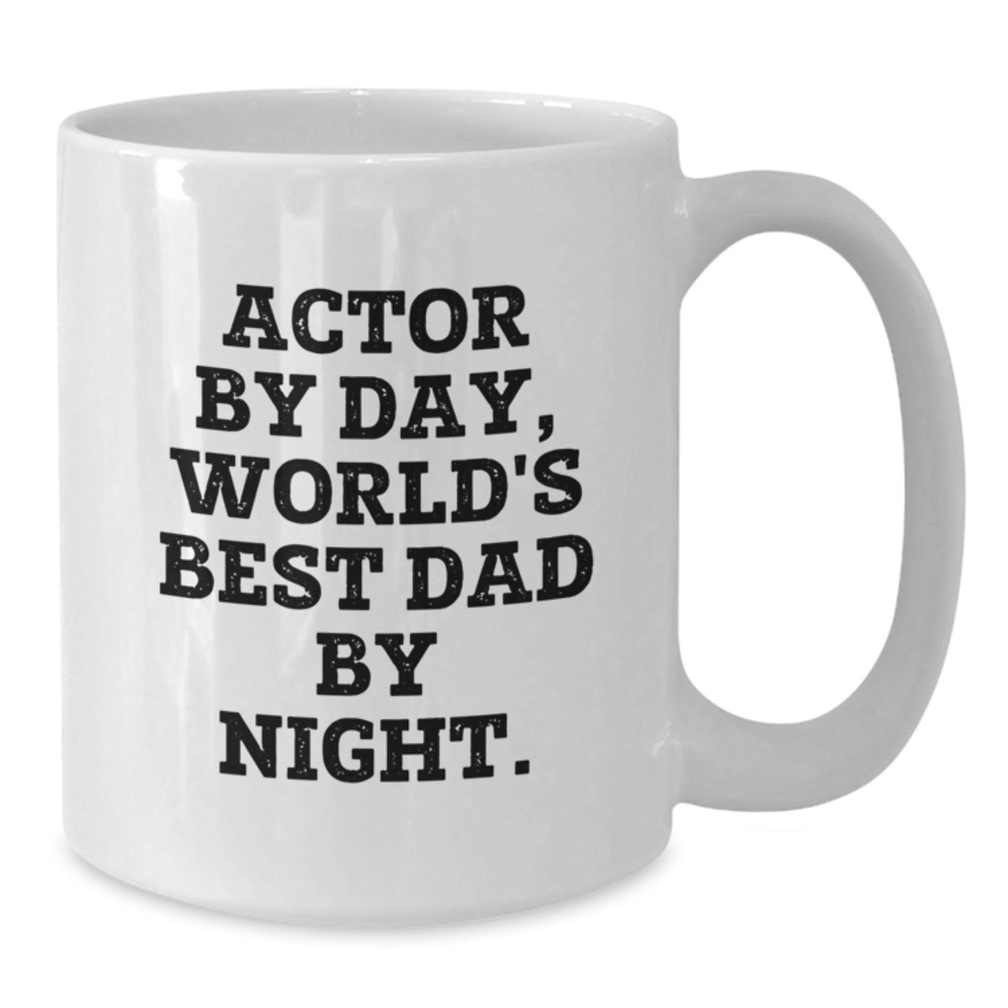 Funny Actor White Coffee Mug Gifts for Dad Actor By Day, World's Best Dad By Night, Unique Christmas Unique Gifts from Dad to Actor - Additional