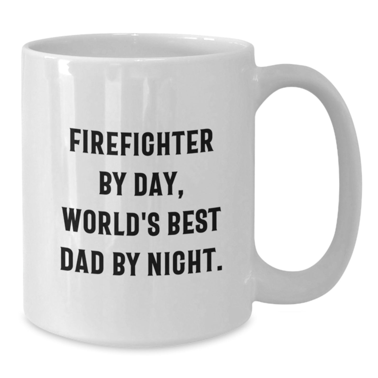 Funny Firefighter Gifts By Day, World's Best Dad By Night Funny Coffee Mug, Birthday Unique Gifts from Men to Firefighter Husband, Best Dad Ever - Additional