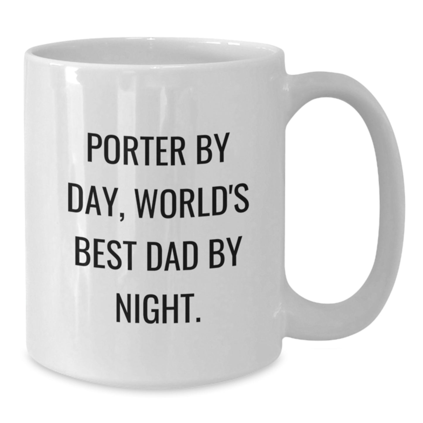 Porter Gifts Funny White Coffee Mug World's Best Dad By Night Graduation Unique Gifts from Family to Porter - Additional