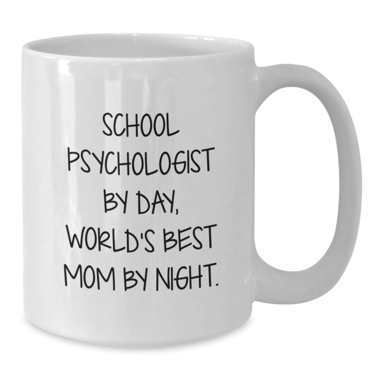 Funny School Psychologist Gifts for Her, White Coffee Mug, 'School Psychologist By Day, World's Best Mom By Night.' - Gifts from Men to Women, Birthday Unique Treats - Additional
