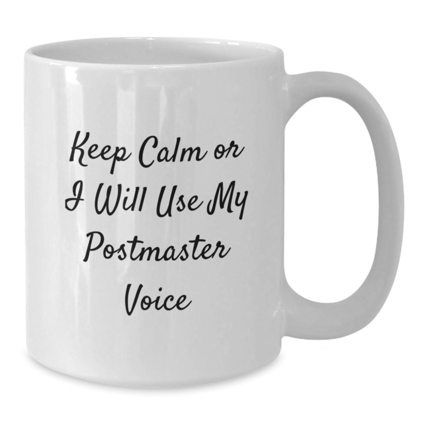 Funny Postmaster White Coffee Mug, Gifts from Men or Women for Postmaster, Mother's Day Unique Gifts - Additional