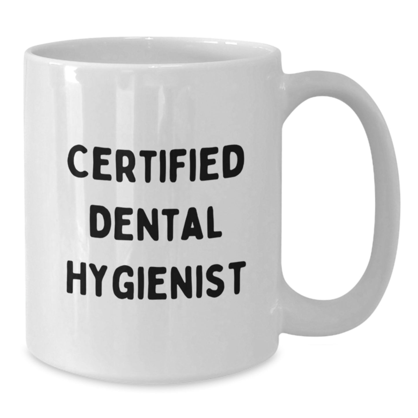 Funny Dental Hygienist Gifts from Friends, Unique White Coffee Mug for Certified Dental Hygienist Graduation, 'I'm a Dental Hygienist' Quote, 11oz or 15oz Ceramic Mug, Microwave and Dishwasher Safe - Additional