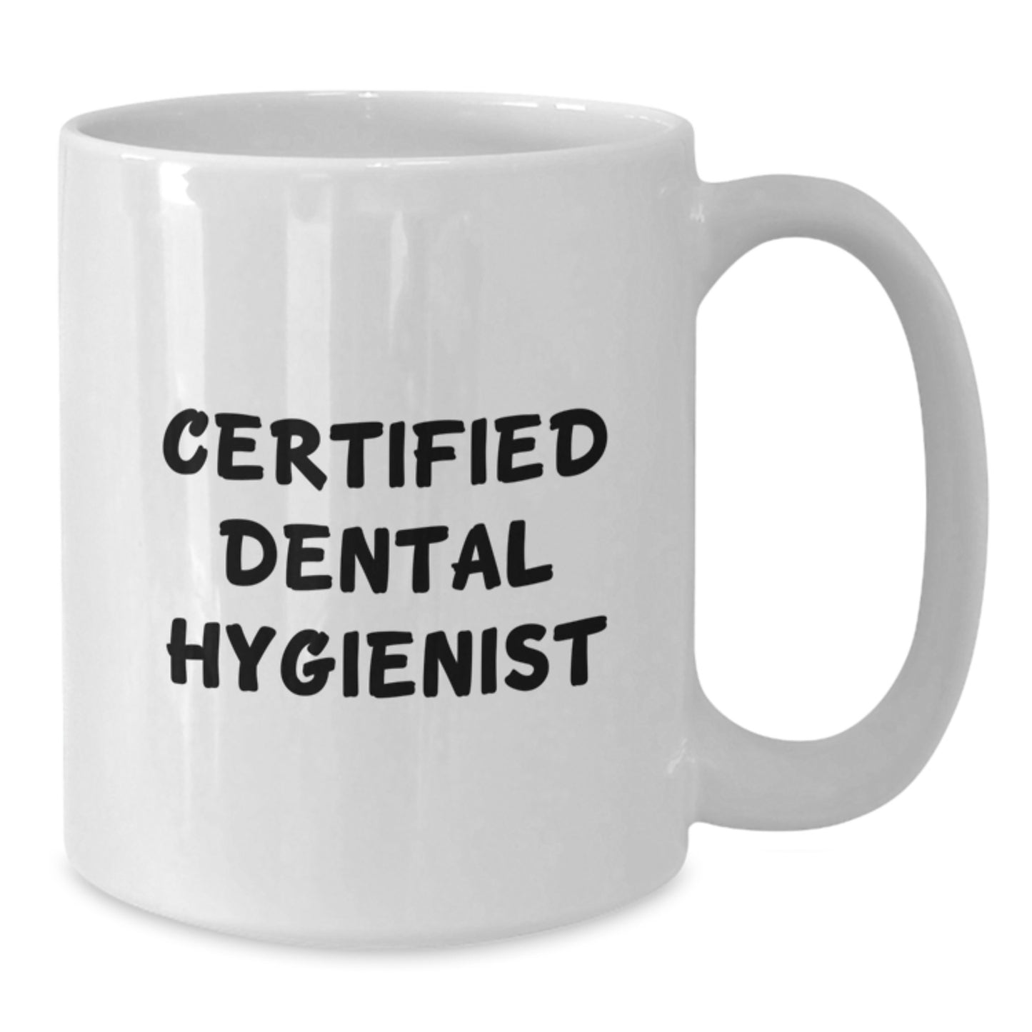 Dental Hygienist Funny Gifts from Family to Fresh Grads White Coffee Mug, Certified Hygienist Quote, Unique Graduation Gifts for Women, Coworkers, Friends - Additional