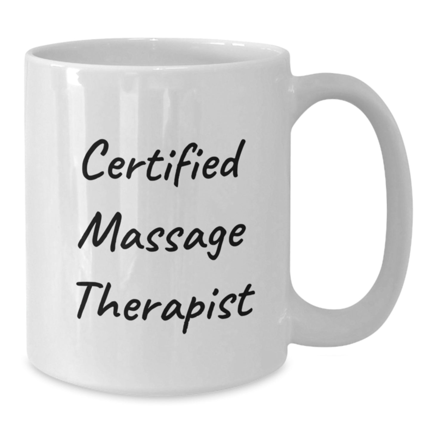 Funny Quote Gifts from Massage Therapist for Birthday Unique - White Ceramic Coffee Mug, 11oz or 15oz, Microwave and Dishwasher Safe - Additional