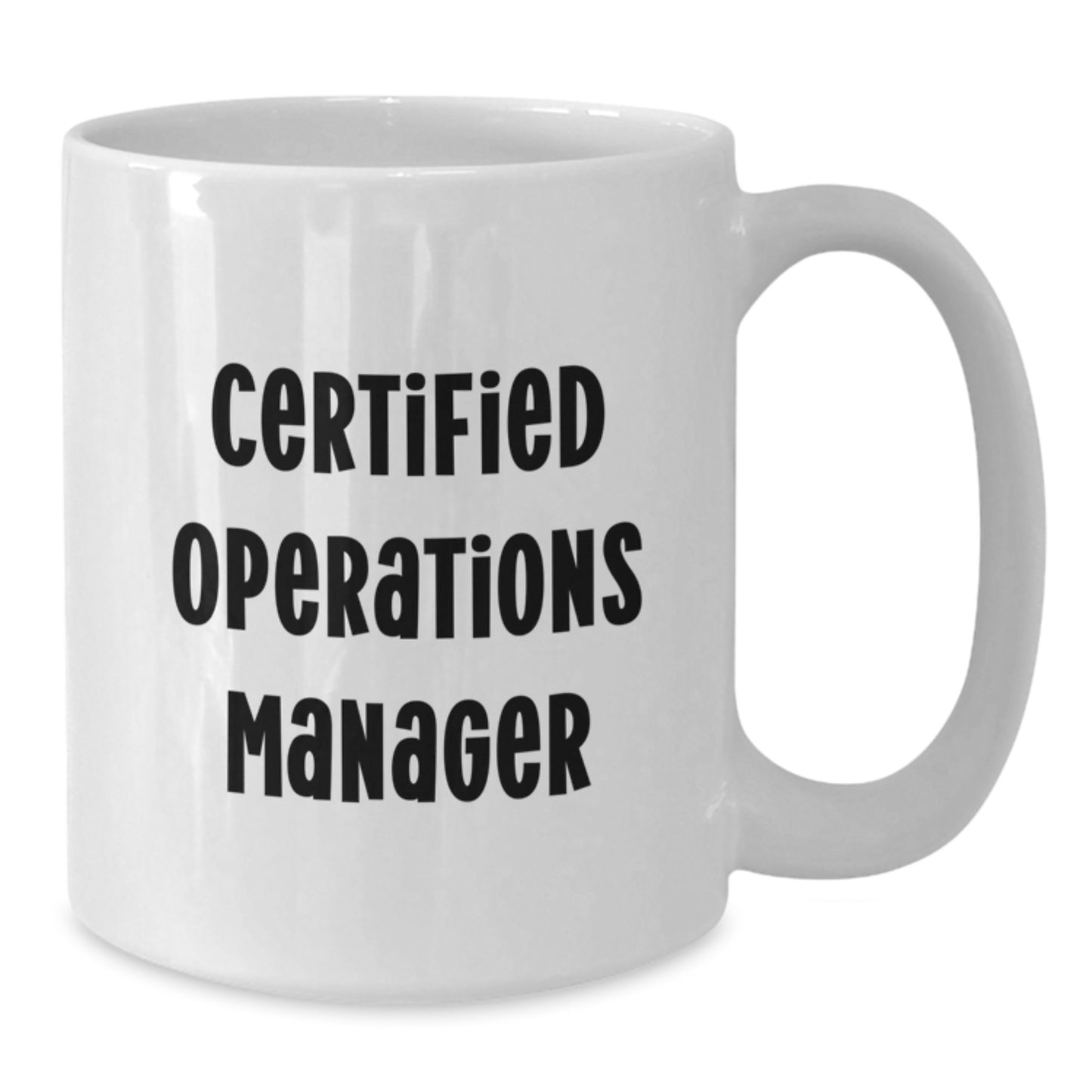 Funny Operations Manager Gifts from Lover, Valentine's Unique Gifts, White Coffee Mug - 'Certified Operations Manager' - Additional