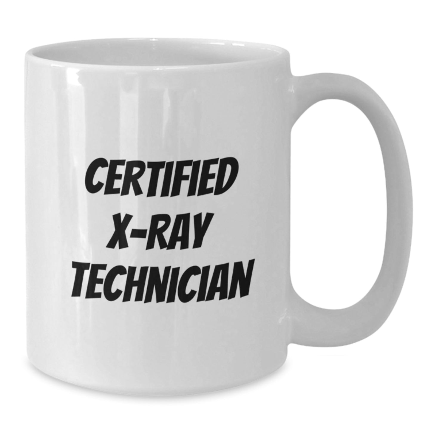 Funny Gifts for X-Ray Technician, 'Certified and Proud!' White Coffee Mug, 11oz or 15oz, Microwave and Dishwasher Safe, Gifts from Friends to X-Ray Technician - Additional