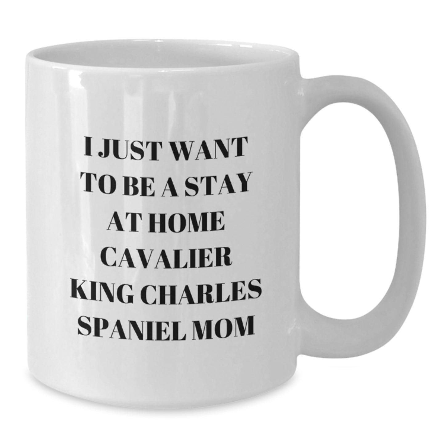 Funny Cavalier King Charles Spaniel Dog Mom Gifts, White Coffee Mugs for Stay at Home Mom, Christmas Unique Presents from Family - Additional