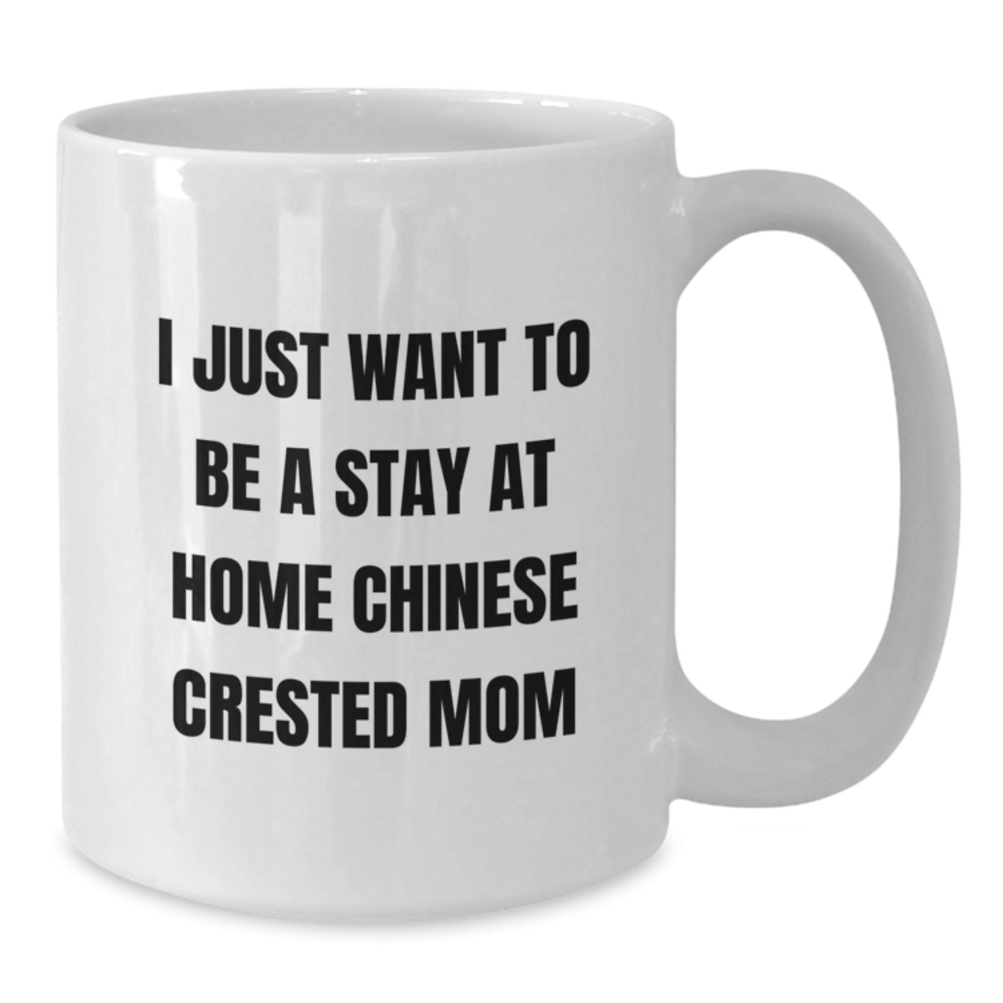 Funny Chinese Crested Dog White Coffee Mugs Gifts from Mom to Chinese Crested Dog Enthusiast, Chinese Crested Dog Mom, Chinese Crested Dog Lover - Unique Christmas Unique Gifts - Additional