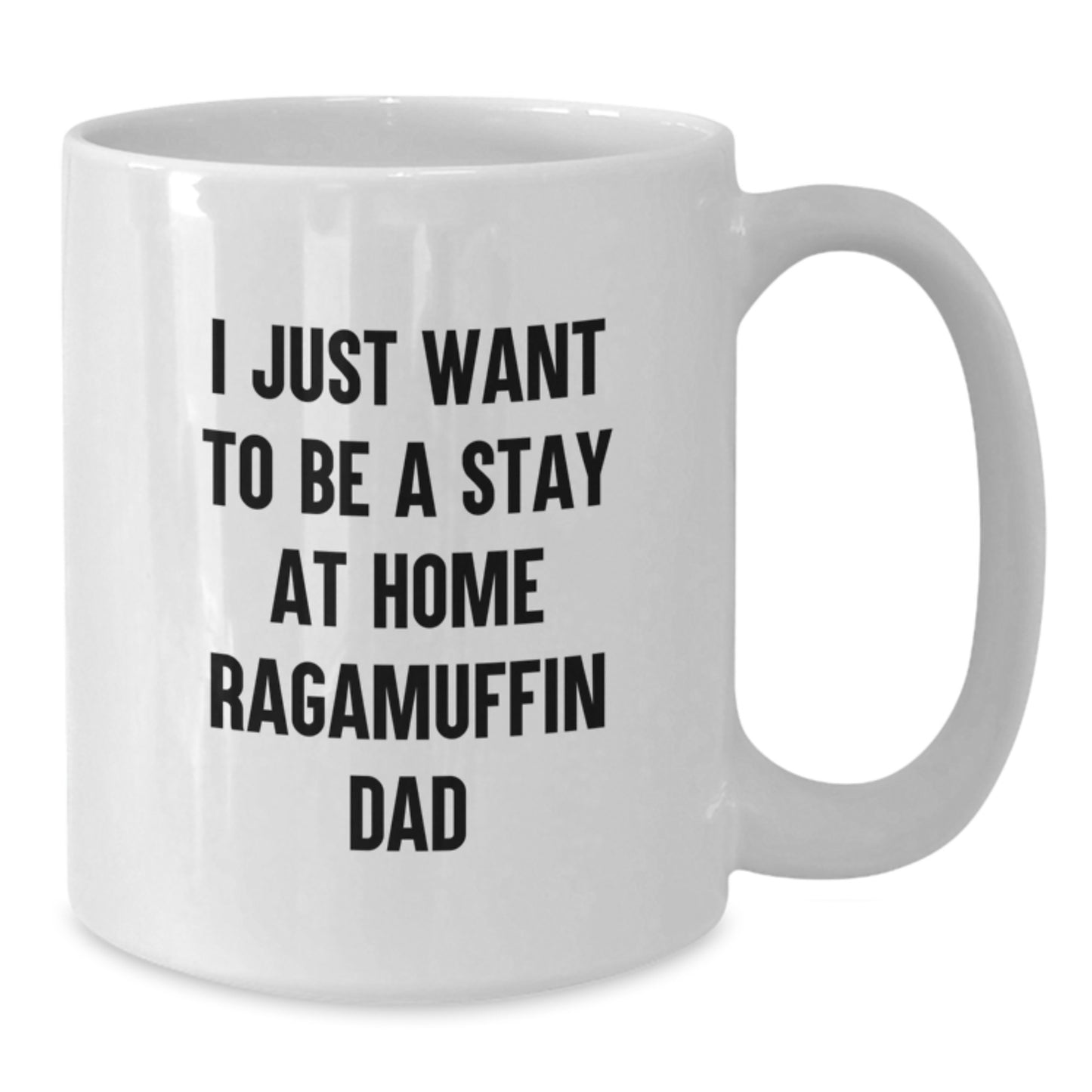 Funny Ragamuffin Cat Gifts from Dad, Unique White Coffee Mug for Men Friends, I Just Want To Be A Stay At Home Ragamuffin Dad Christmas Unique Gifts - Additional