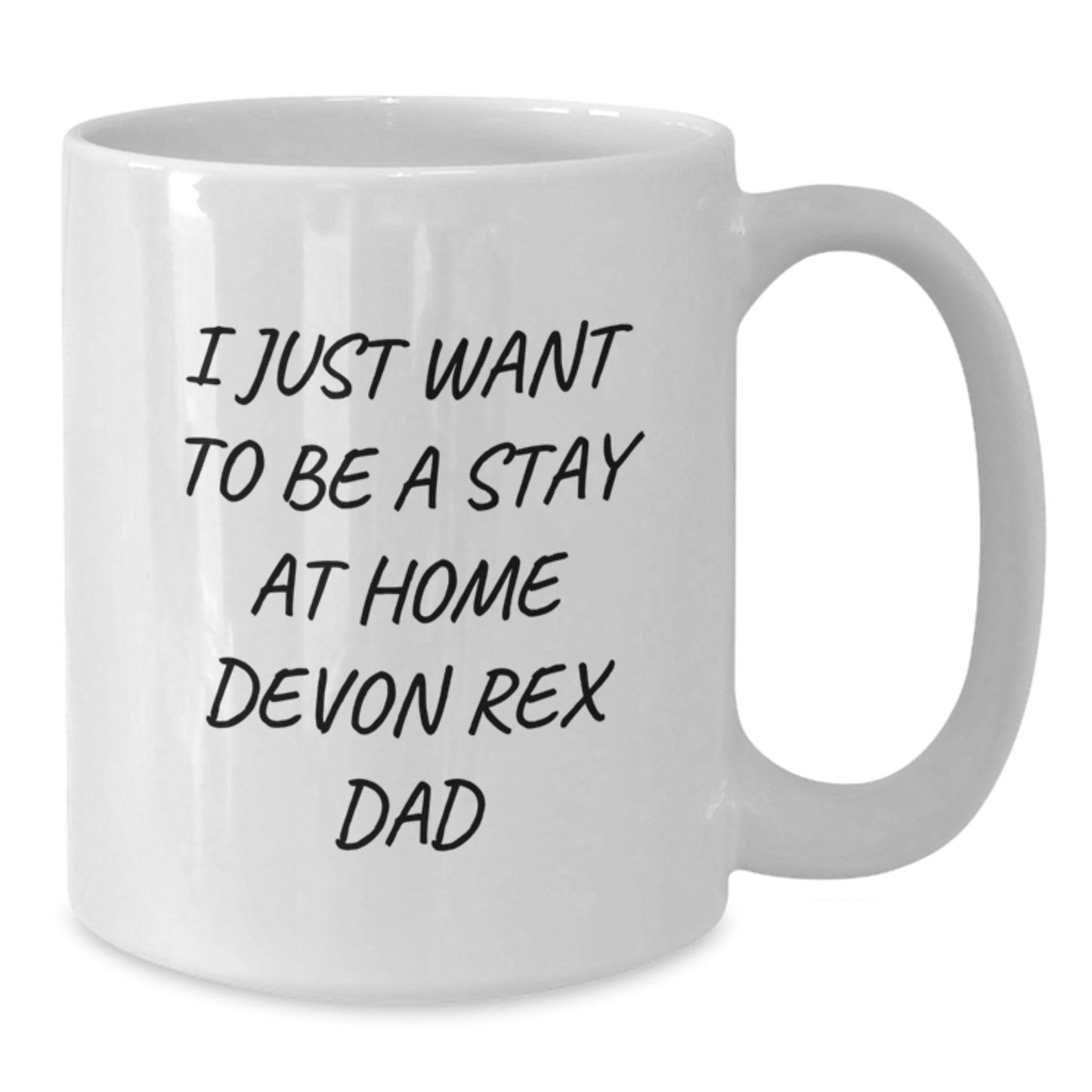Funny Devon Rex Cat Dad Gifts for Men, White Coffee Mug, 'Just Want to Be a Stay at Home Devon Rex Dad' Christmas Unique Presents - Additional